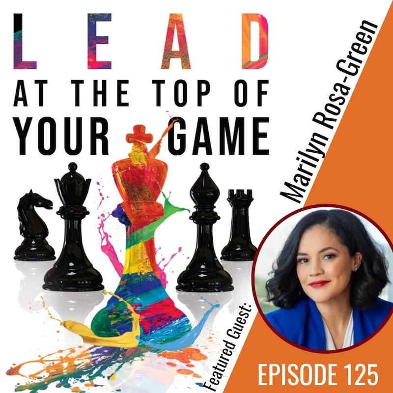 Artwork for podcast Lead at the Top of Your Game
