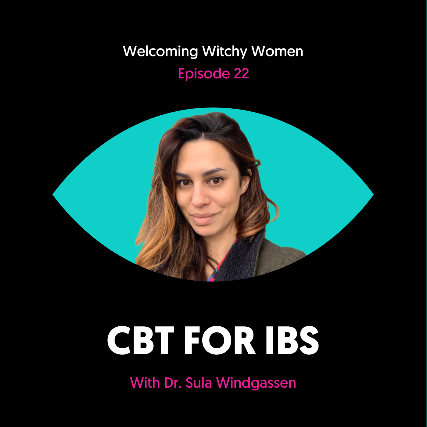CBT For IBS with Dr. Sula Windgassen