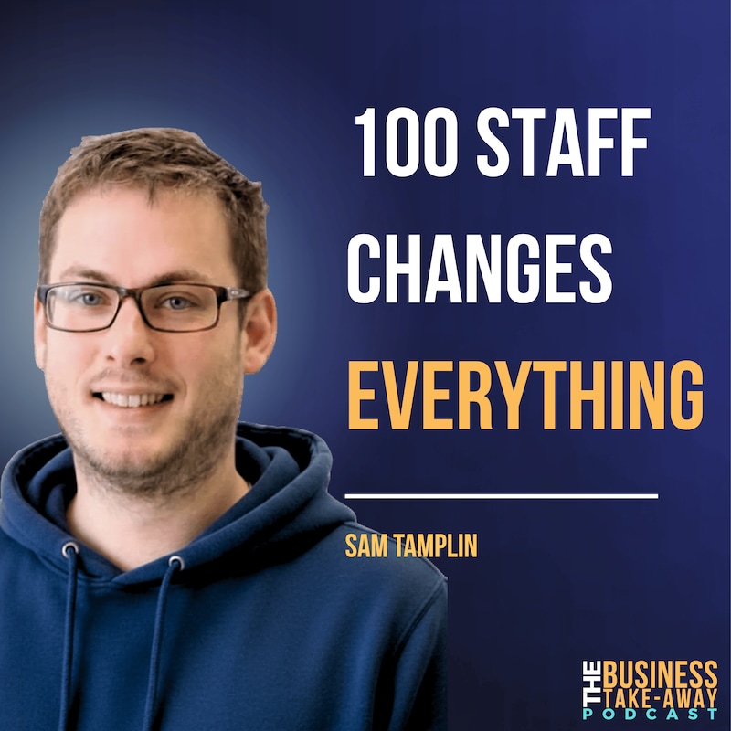 Artwork for podcast The Business Takeaway Podcast, Leadership & Business Advice