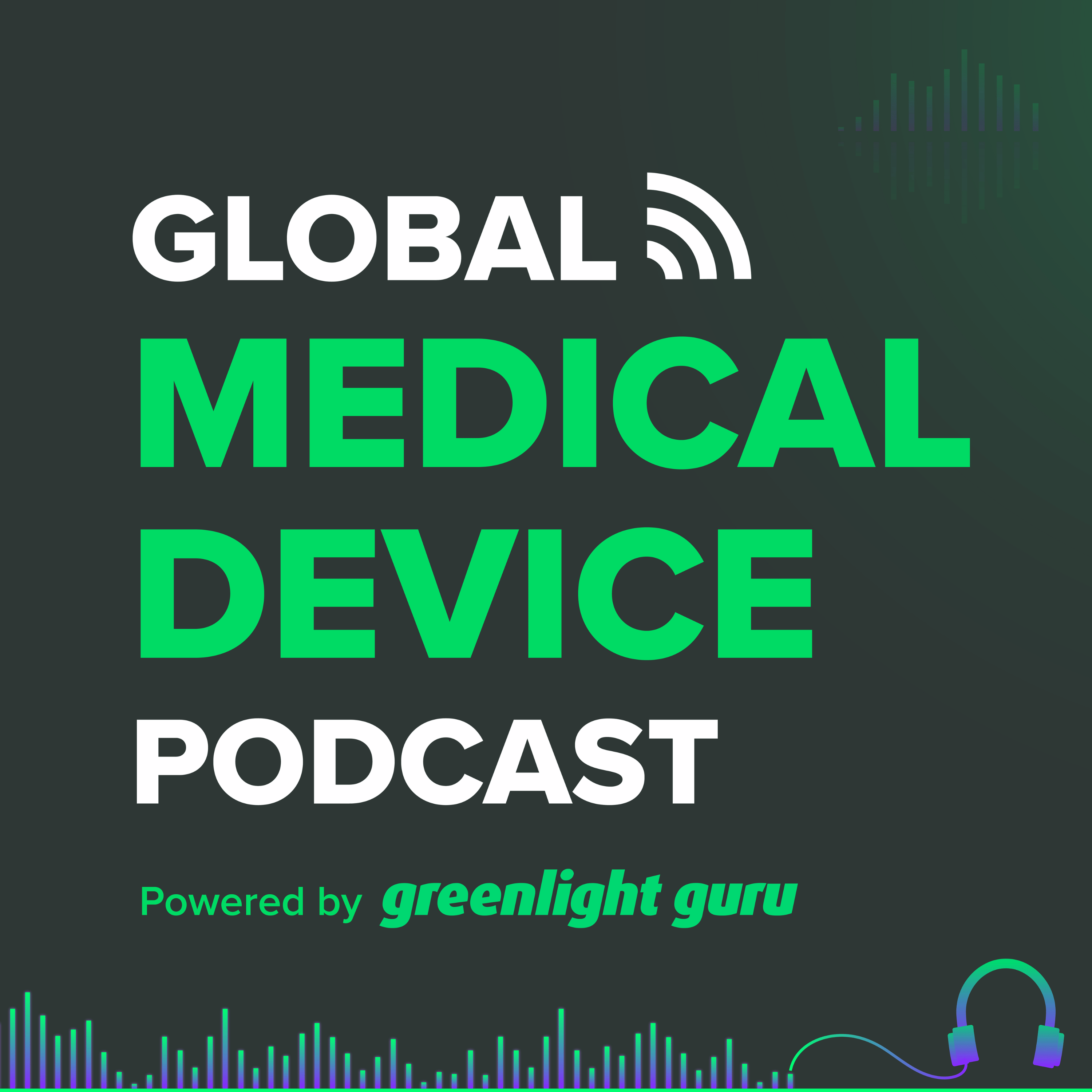 Show artwork for Global Medical Device Podcast powered by Greenlight Guru