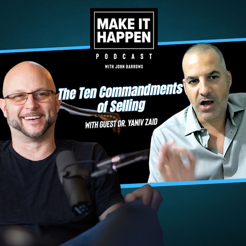 Artwork for podcast Make It Happen Mondays - B2B Sales Talk with John Barrows