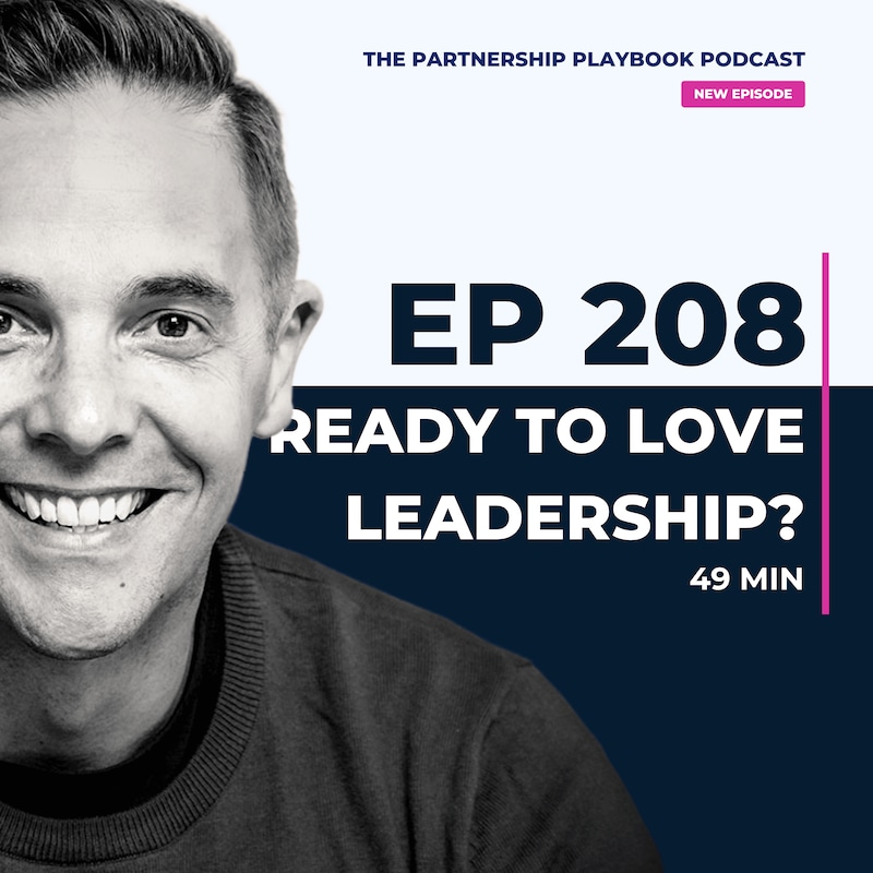 Artwork for podcast The Partnership Playbook: Lead with Clarity, Create Leverage & Reclaim Time