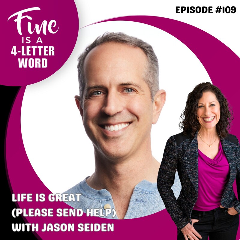 Artwork for podcast FINE is a 4-Letter Word