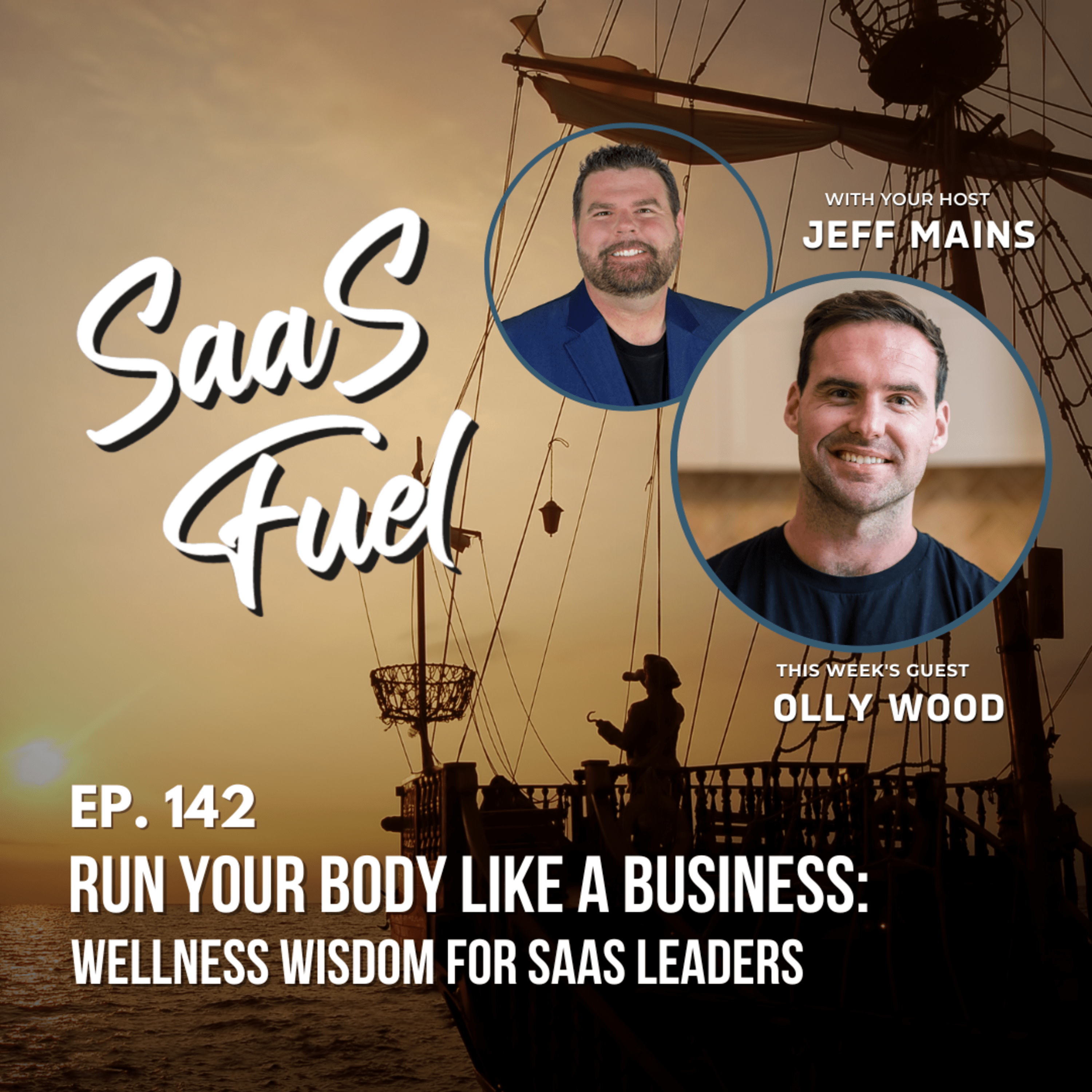142 Olly Wood - Run Your Body Like a Business: Wellness Wisdom for SaaS Leaders episode artwork