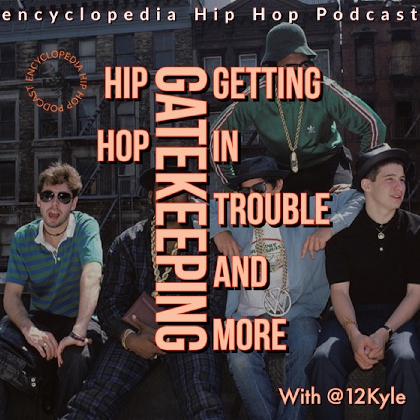 Hip Hop Gatekeeping, Getting in trouble and more episode artwork