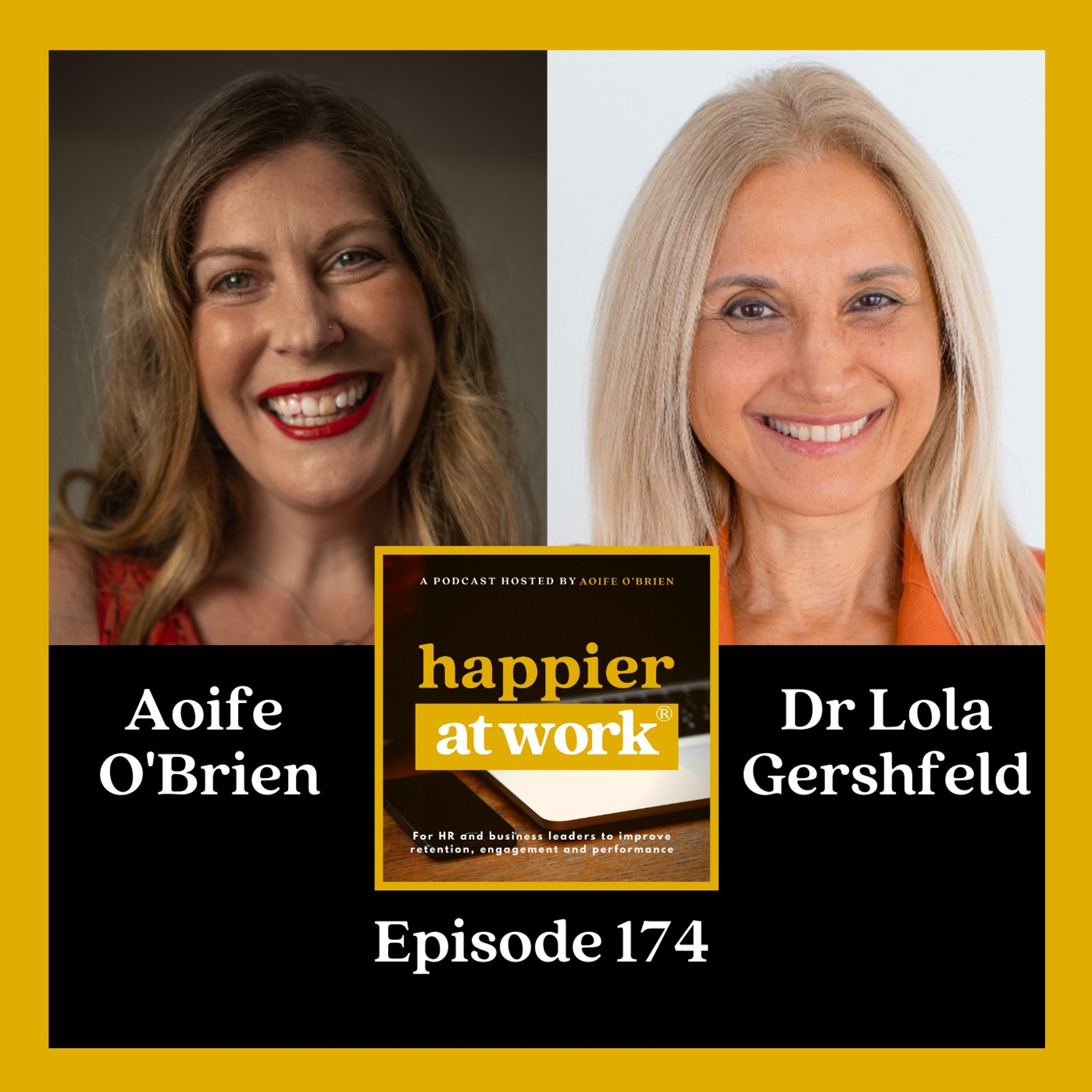 174: The Role of Emotions in Workplace Dynamics with Dr Lola Gershfeld