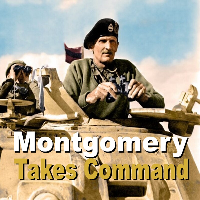 Artwork for podcast Montgomery Takes Command