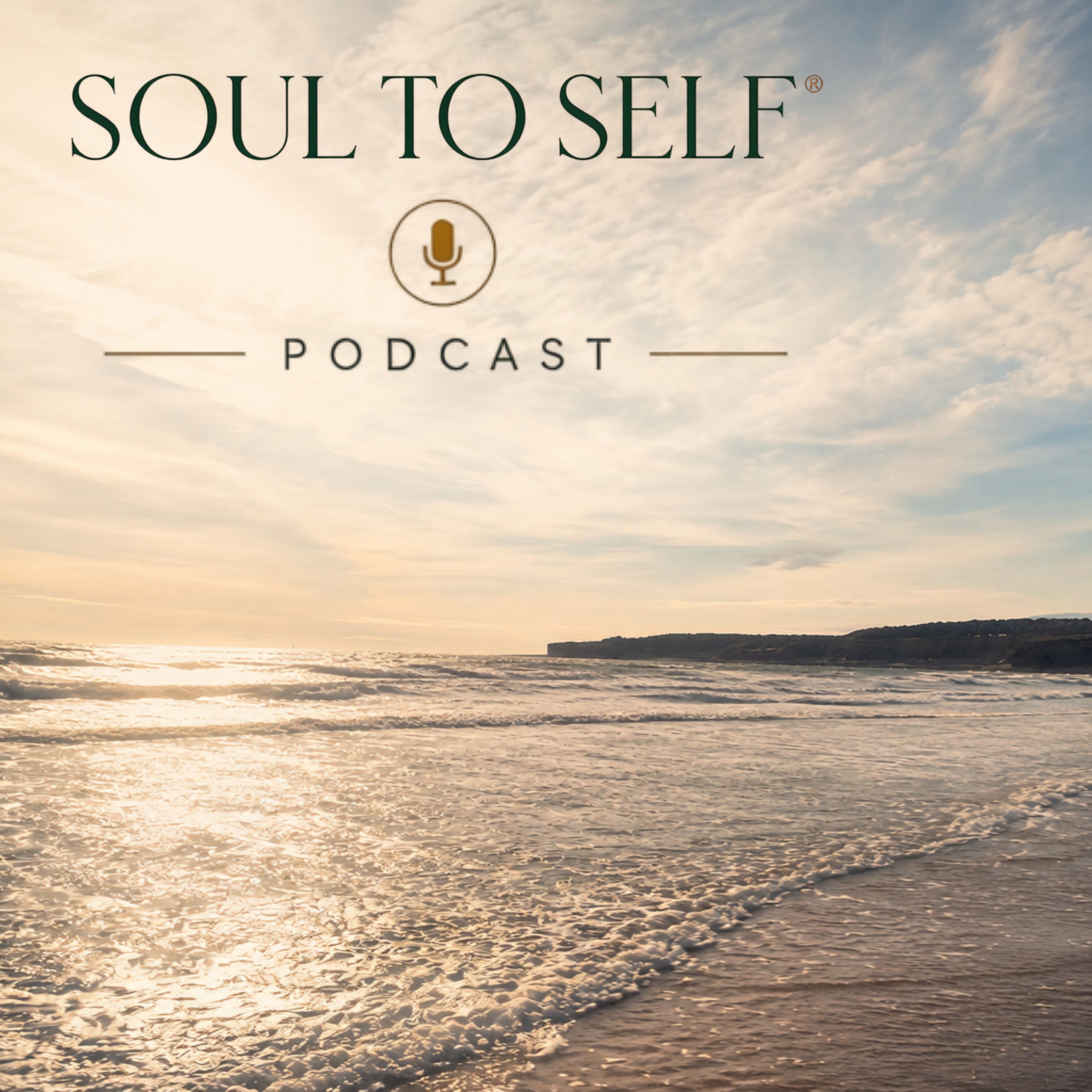Soul to Self® Podcast