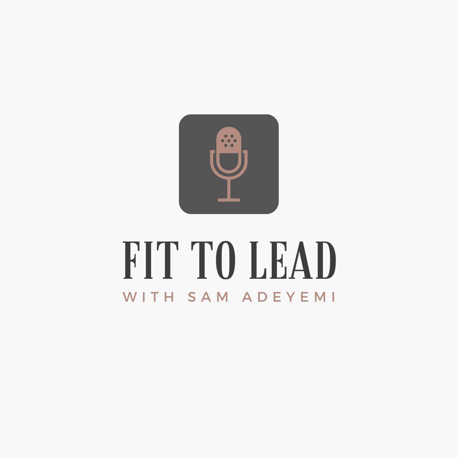 Artwork for podcast Fit To Lead