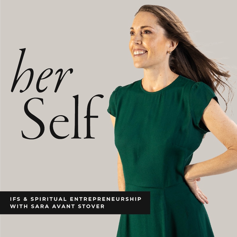 Artwork for podcast Her Self: IFS & Spiritual Entrepreneurship