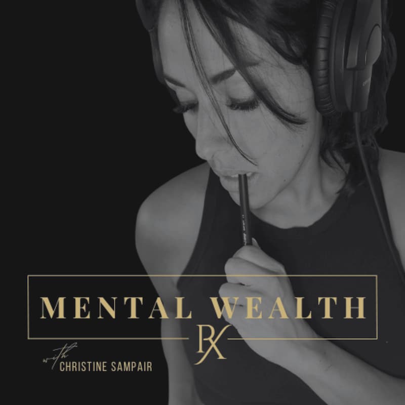 Artwork for podcast Mental Wealth Rx