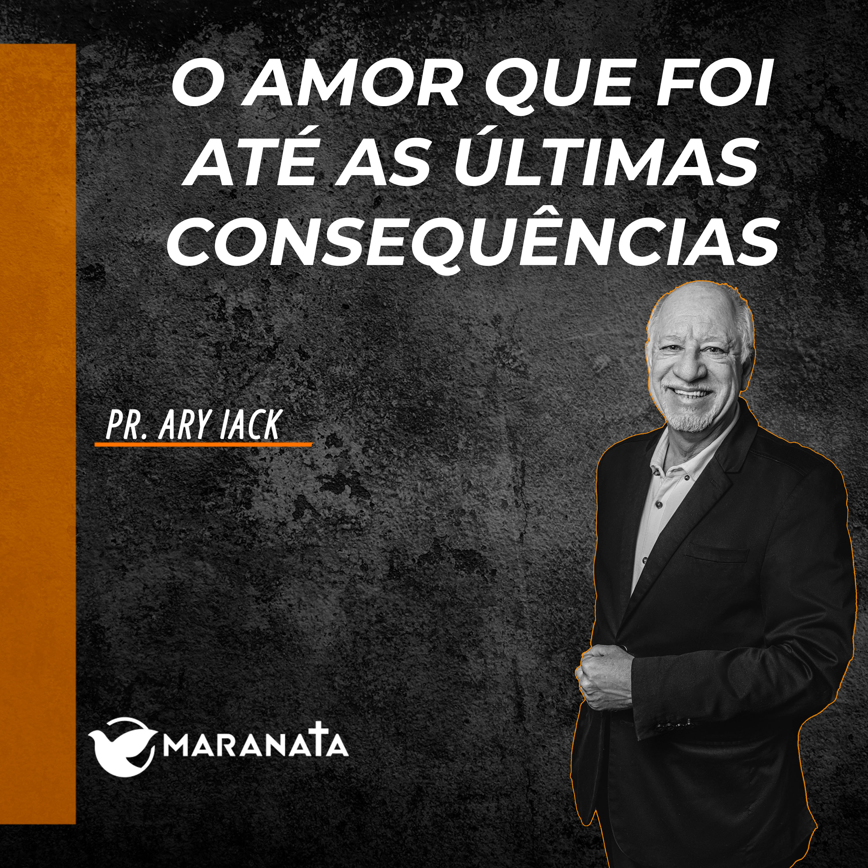 O amor que foi até as últimas consequências - Pr. Ary Iack episode artwork