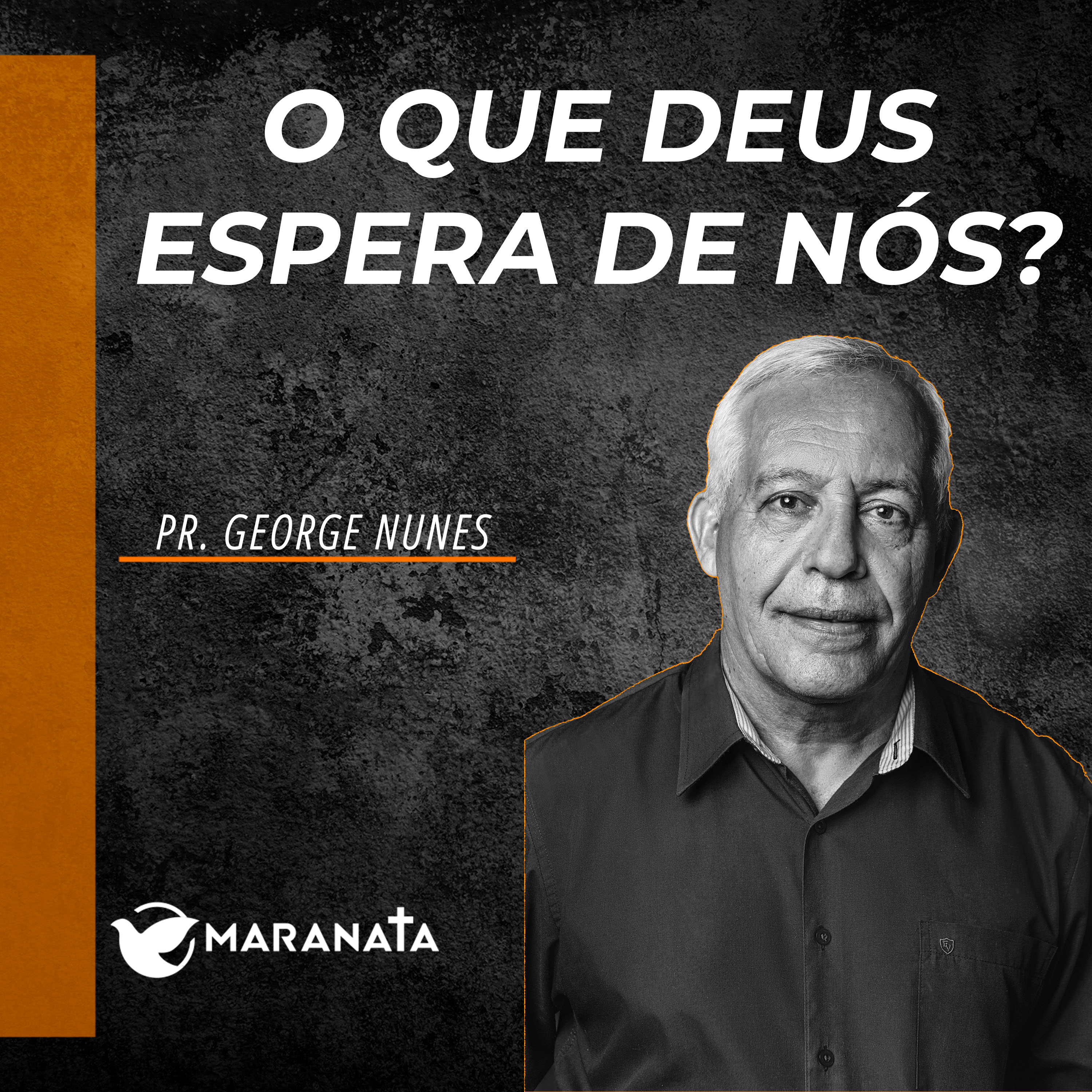 O que Deus espera de nós? - Pr. George Nunes episode artwork