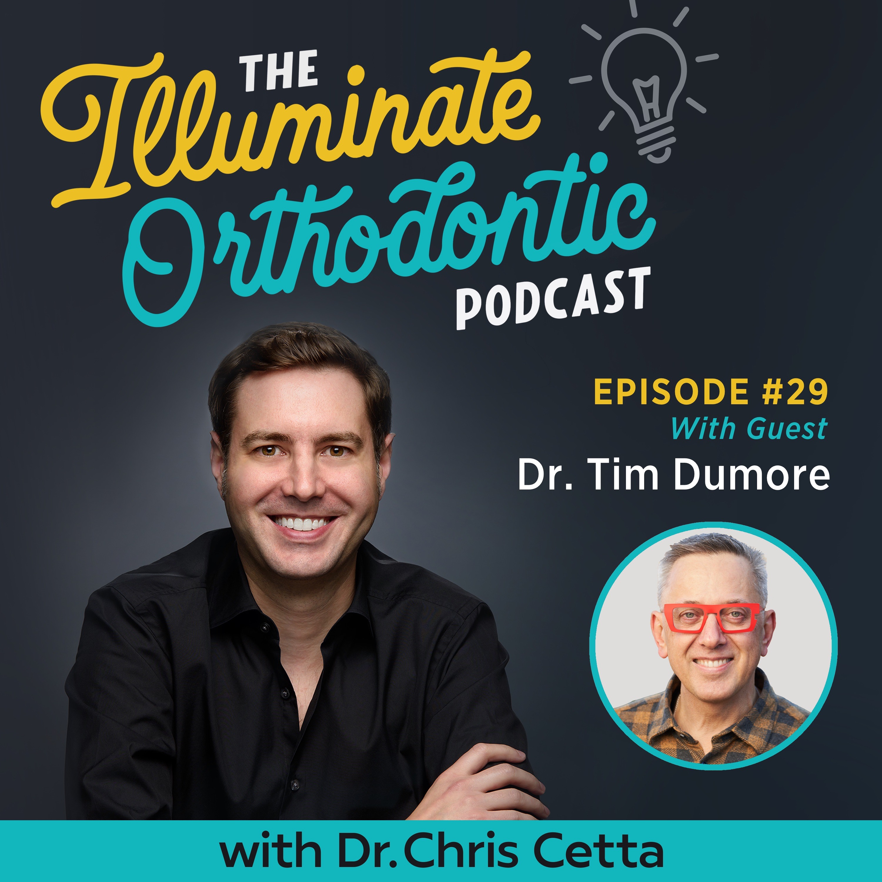 The Illuminate Orthodontic Podcast: Shining a Light on Orthodontist Innovators