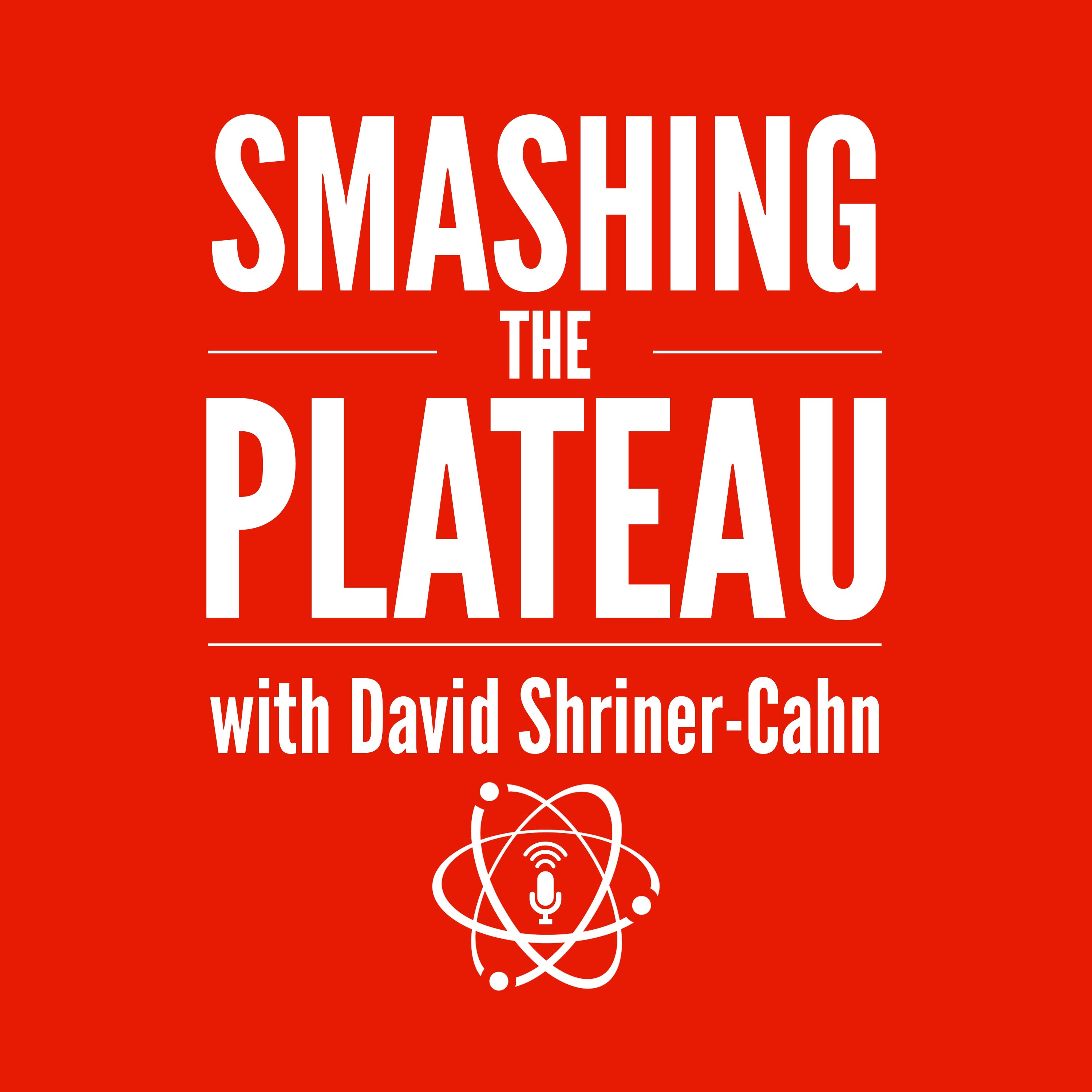 Artwork for podcast Smashing the Plateau