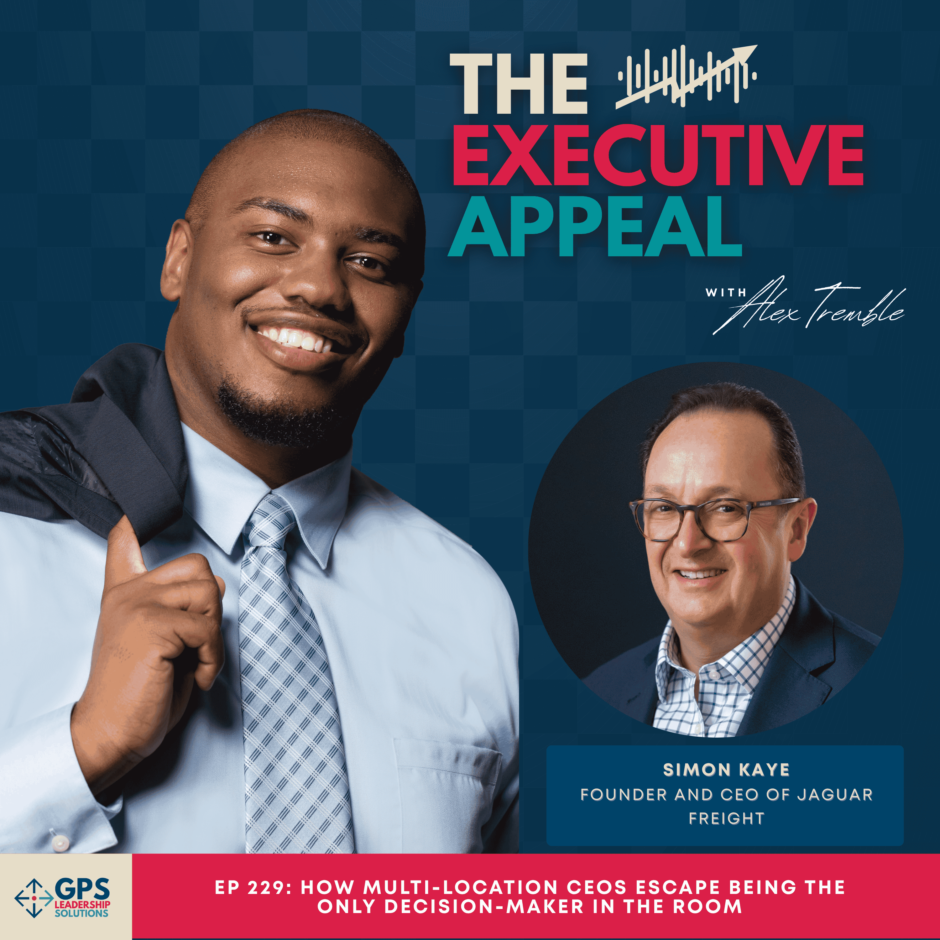 EP 229: How Multi-Location CEOs Escape Being the Only Decision-Maker in the Room episode artwork