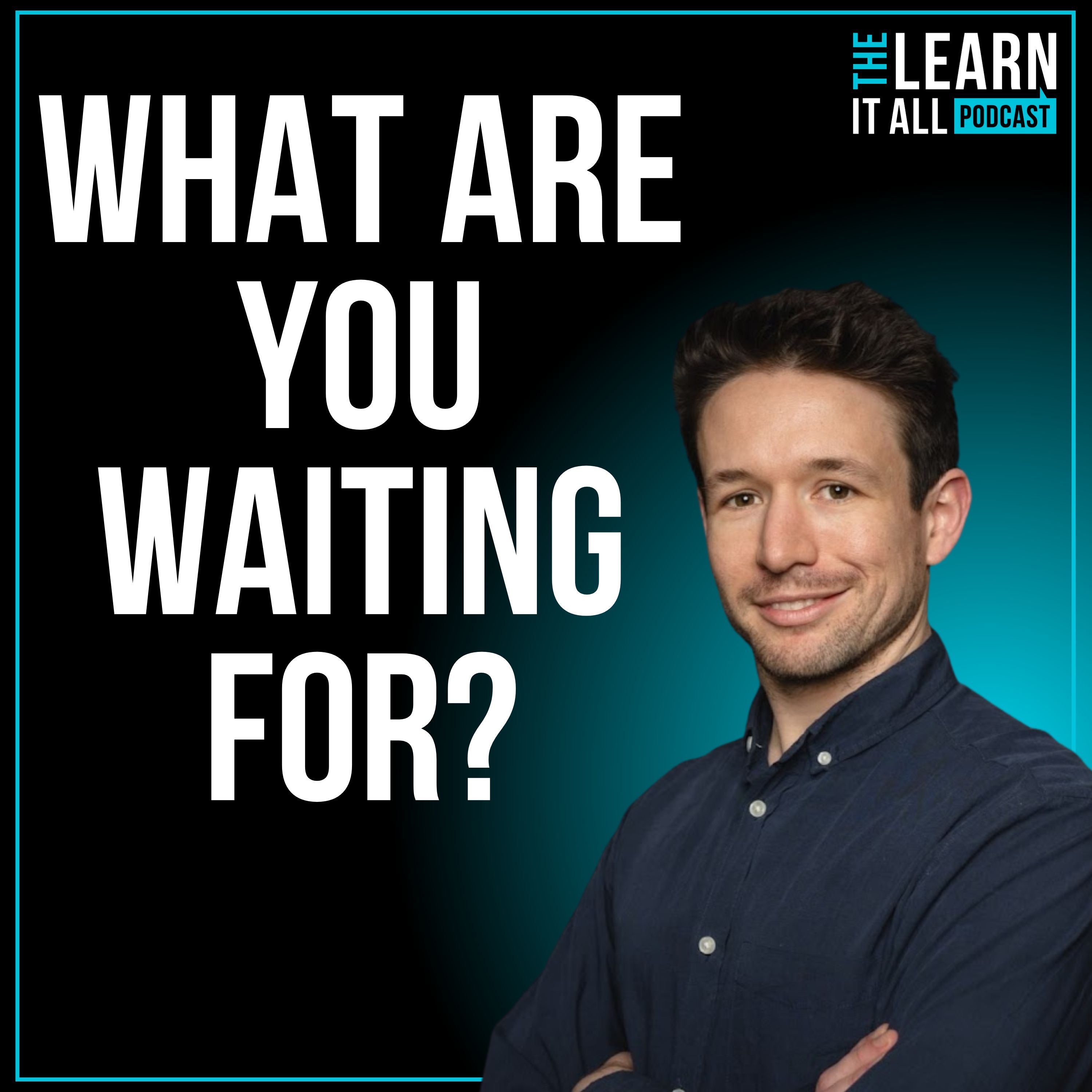 The Learn-It-All Podcast