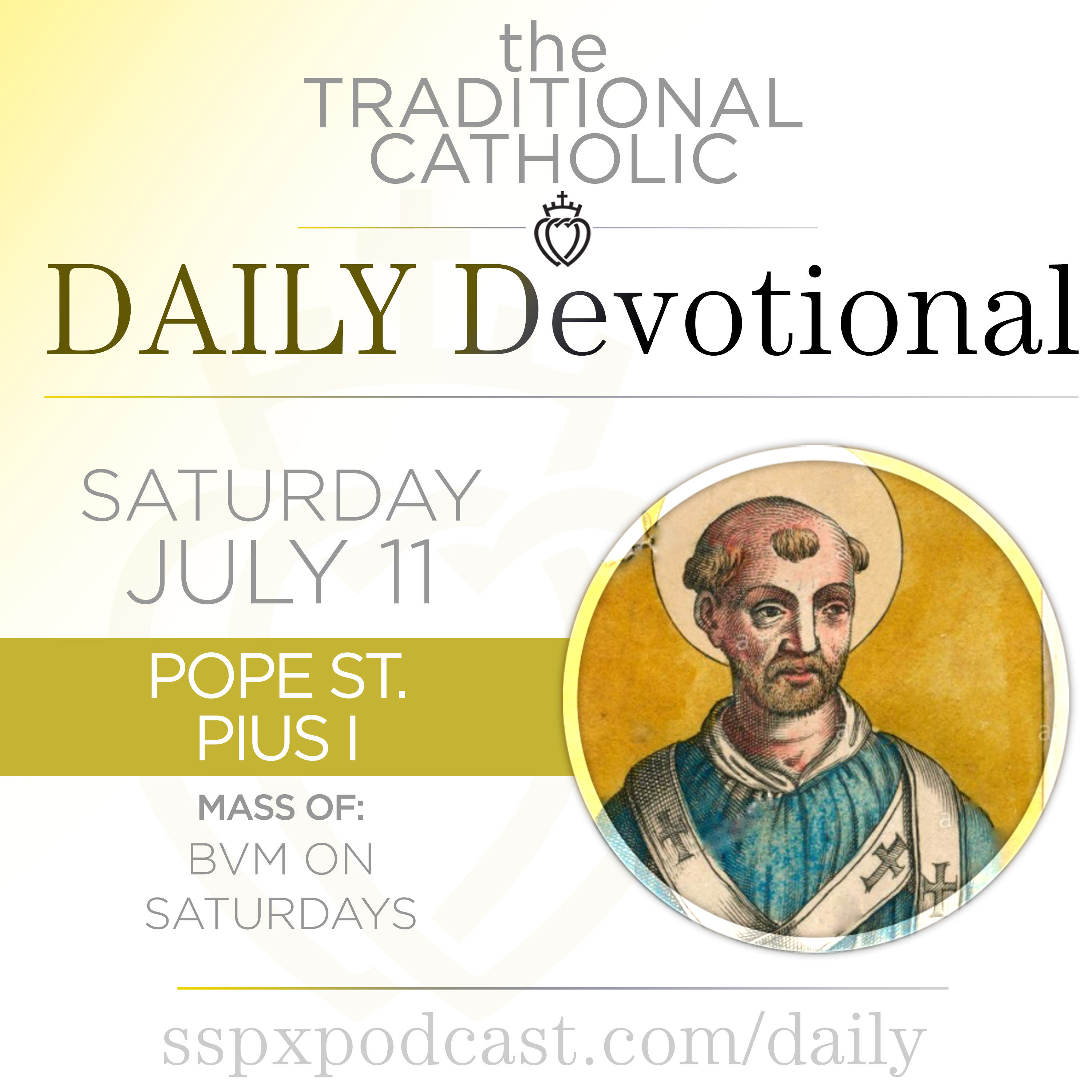 Jul 11 – BVM on Sat / Pope S Pius I episode artwork