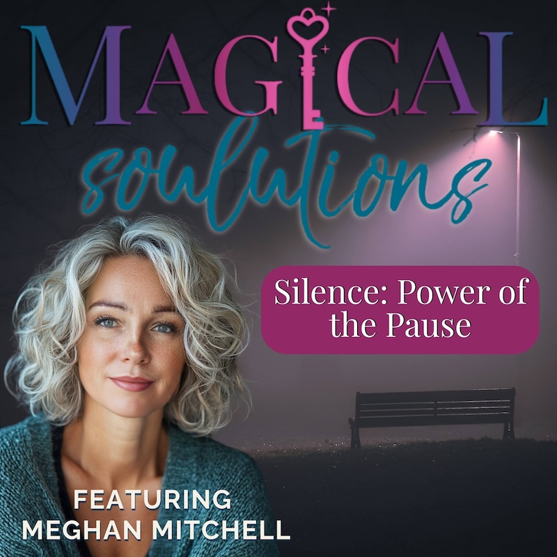 Artwork for podcast Magical Soulutions: Mindful Living & Everyday Spirituality