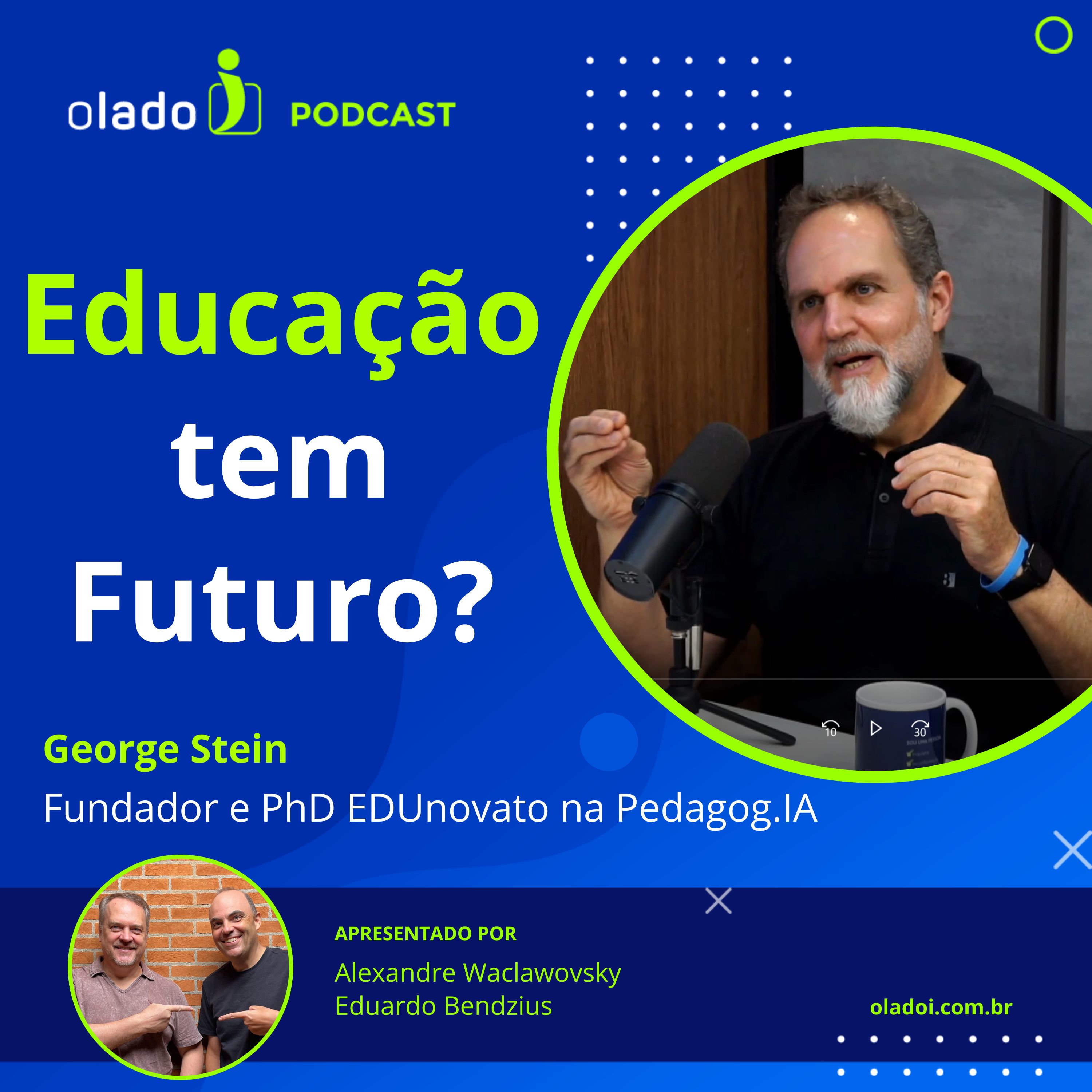 Educação tem Futuro? inquietações e caminhos