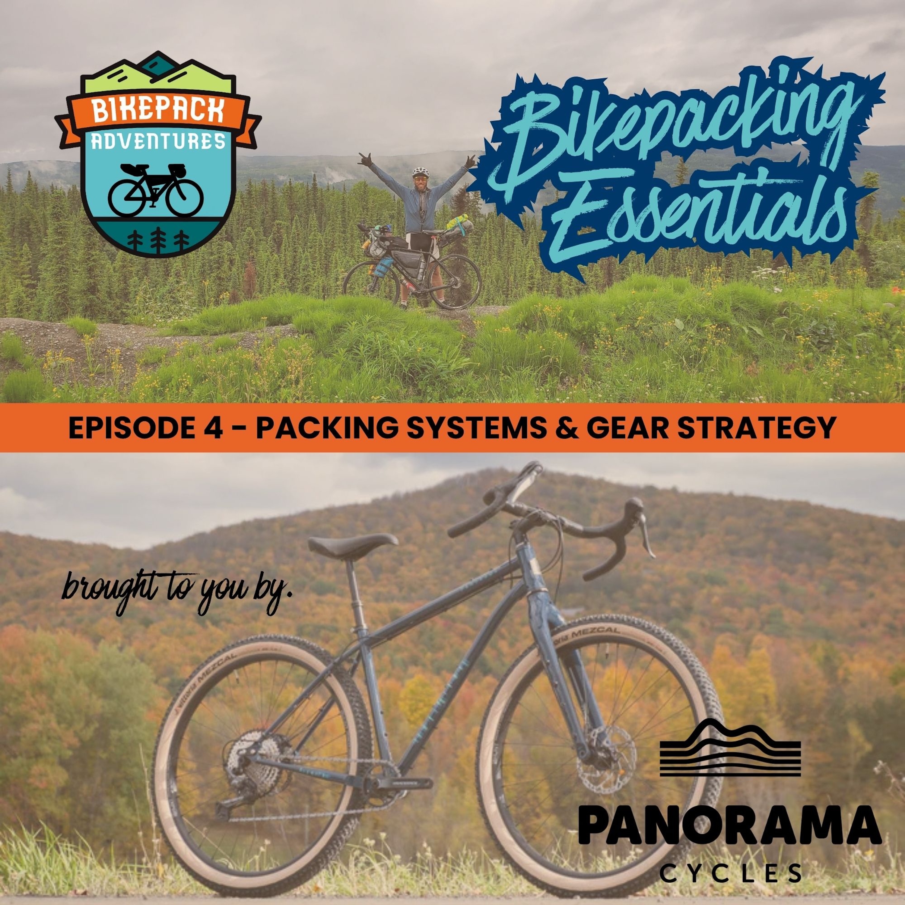 Unpacking Bikepacking #4 | Packing Systems & Gear Strategy