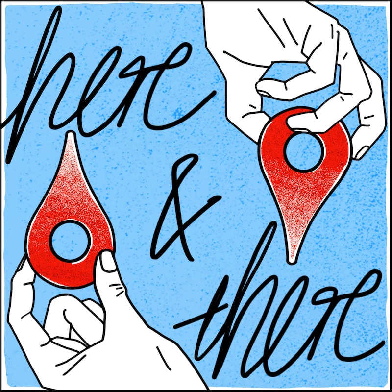 Artwork for podcast Here and There