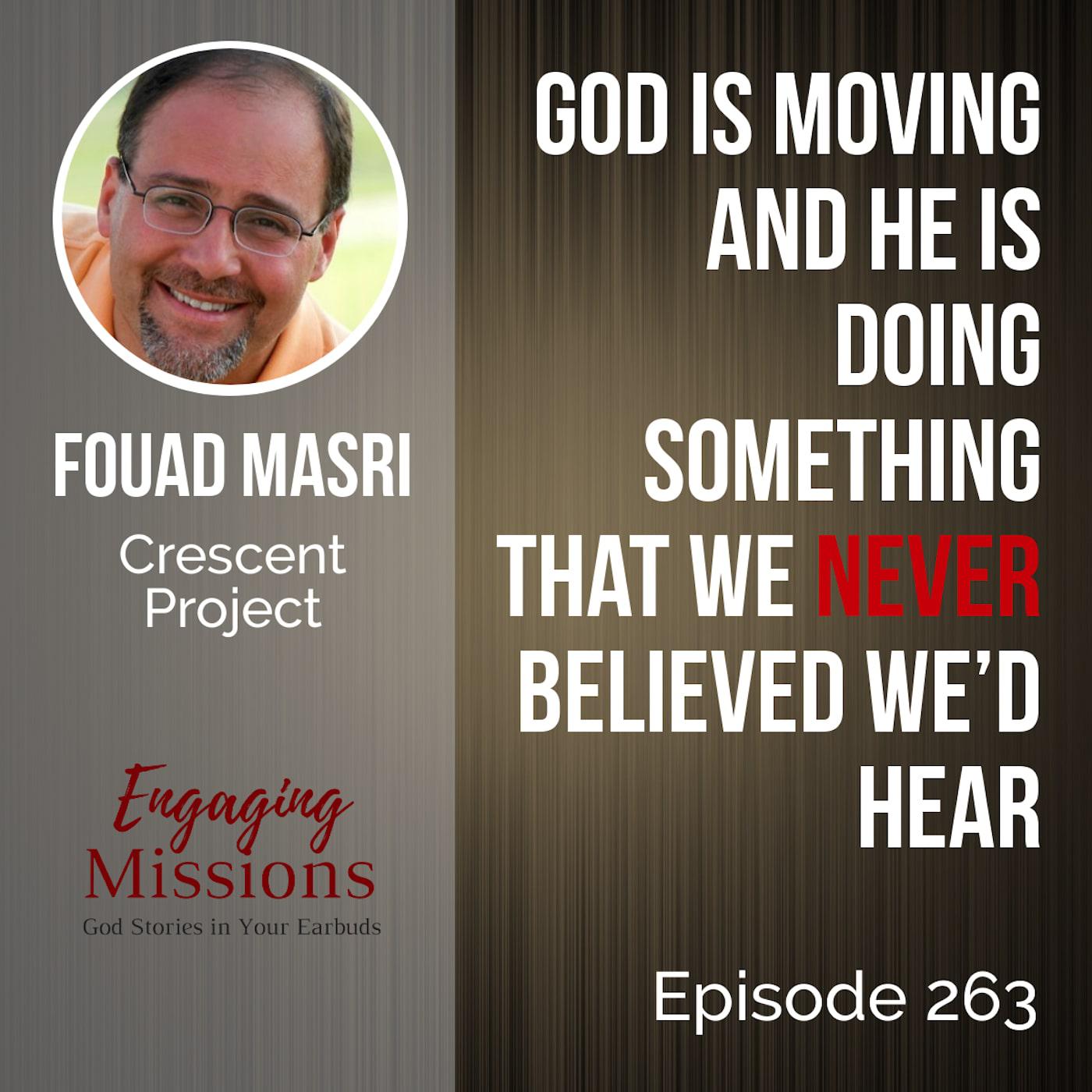 Crescent Project: How to Make the Good News Accessible to Muslims, with Fouad Masri – EM263