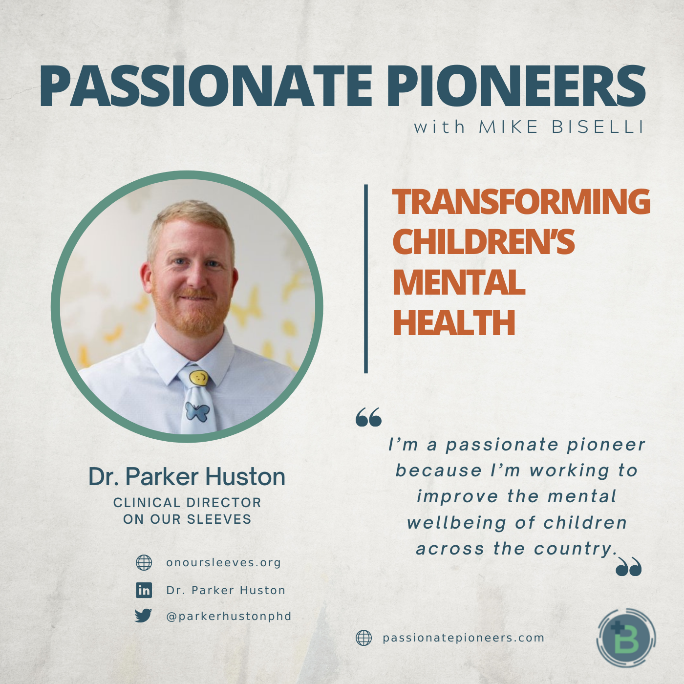 Transforming Children’s Mental Health with Dr. Parker Huston