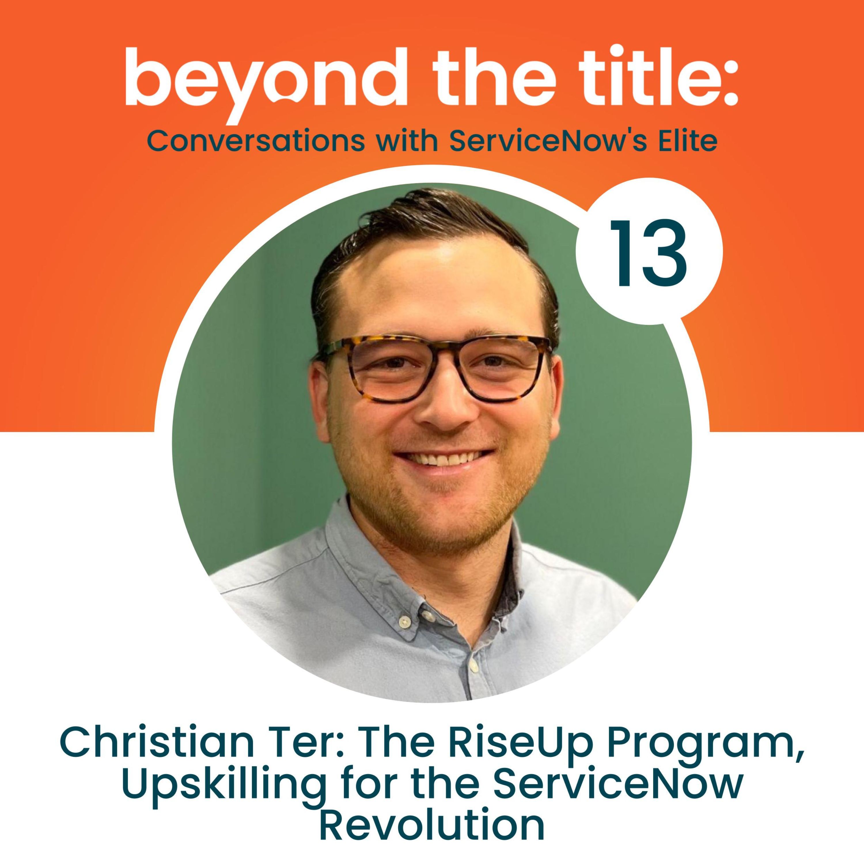 Beyond the Title: Conversations with ServiceNow\'s Elite