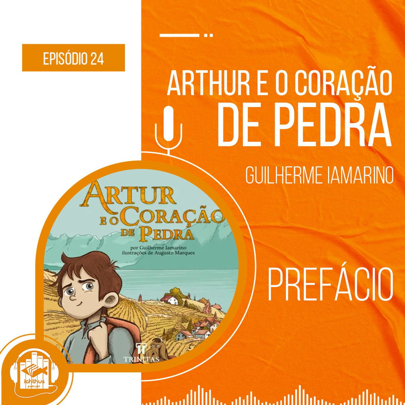 Artur e o coração de pedra (Guilherme Iamarino) | Prefácio episode artwork