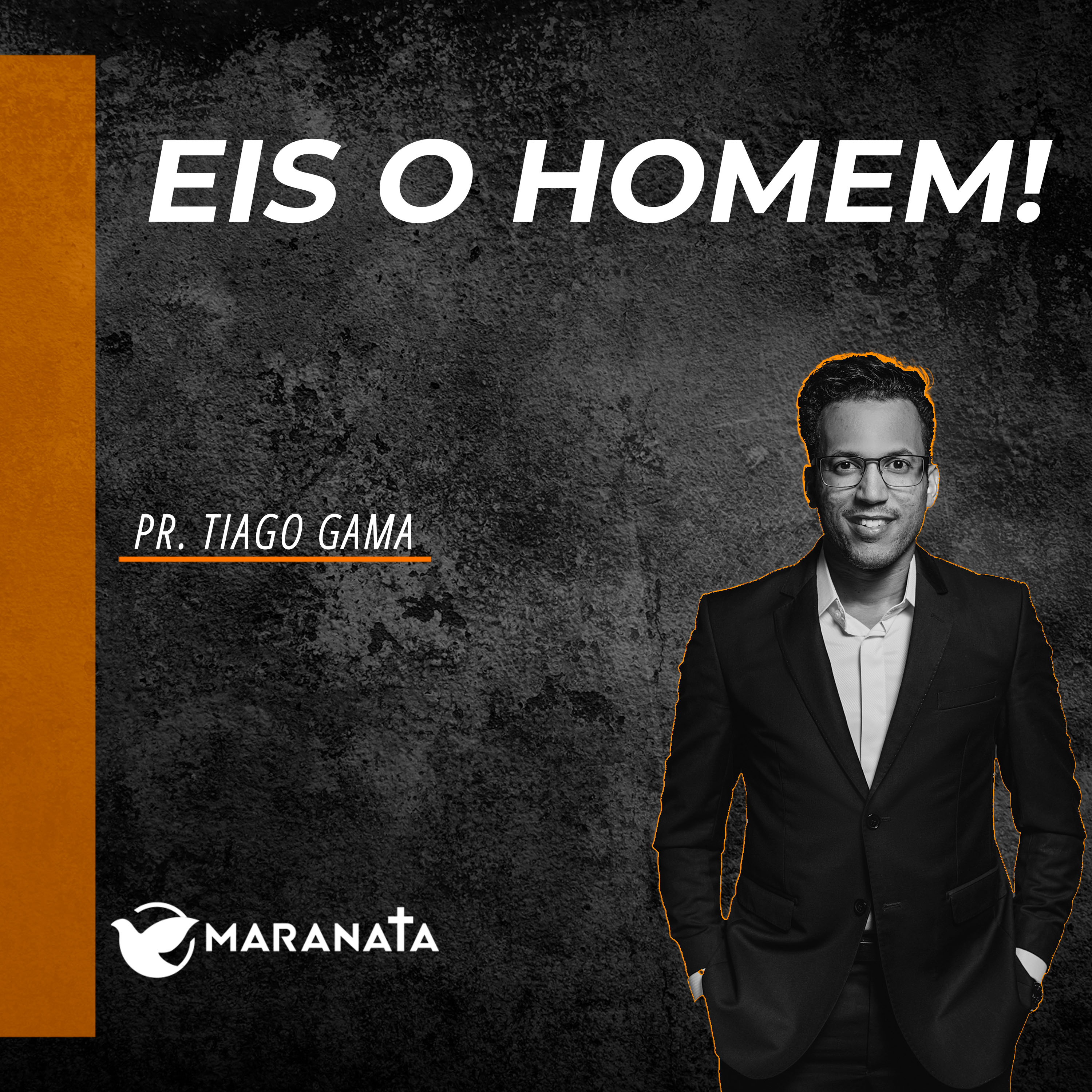 Eis o homem! - Pr. Tiago Gama episode artwork