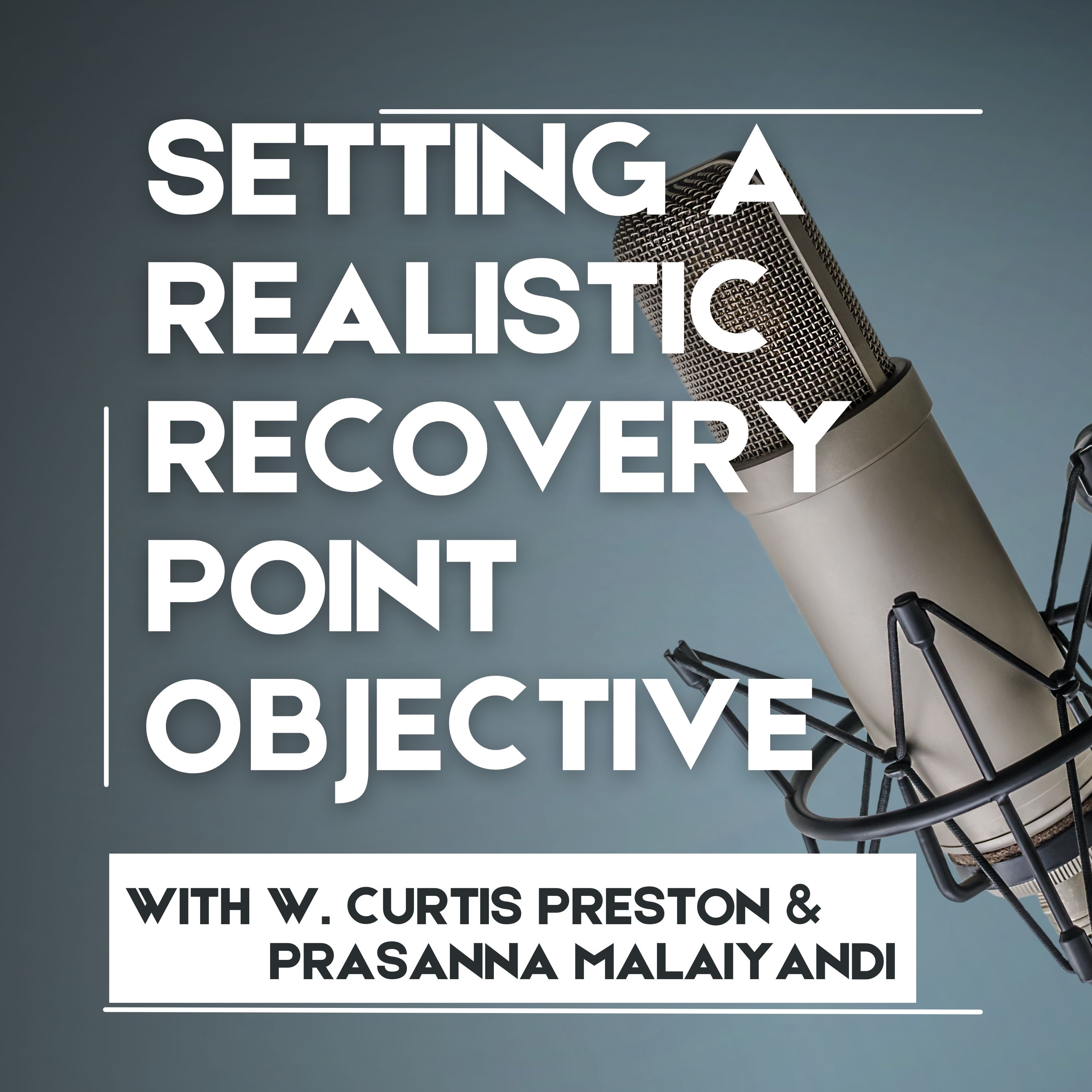 How to Set Realistic Recovery Point Objective (RPO) Goals