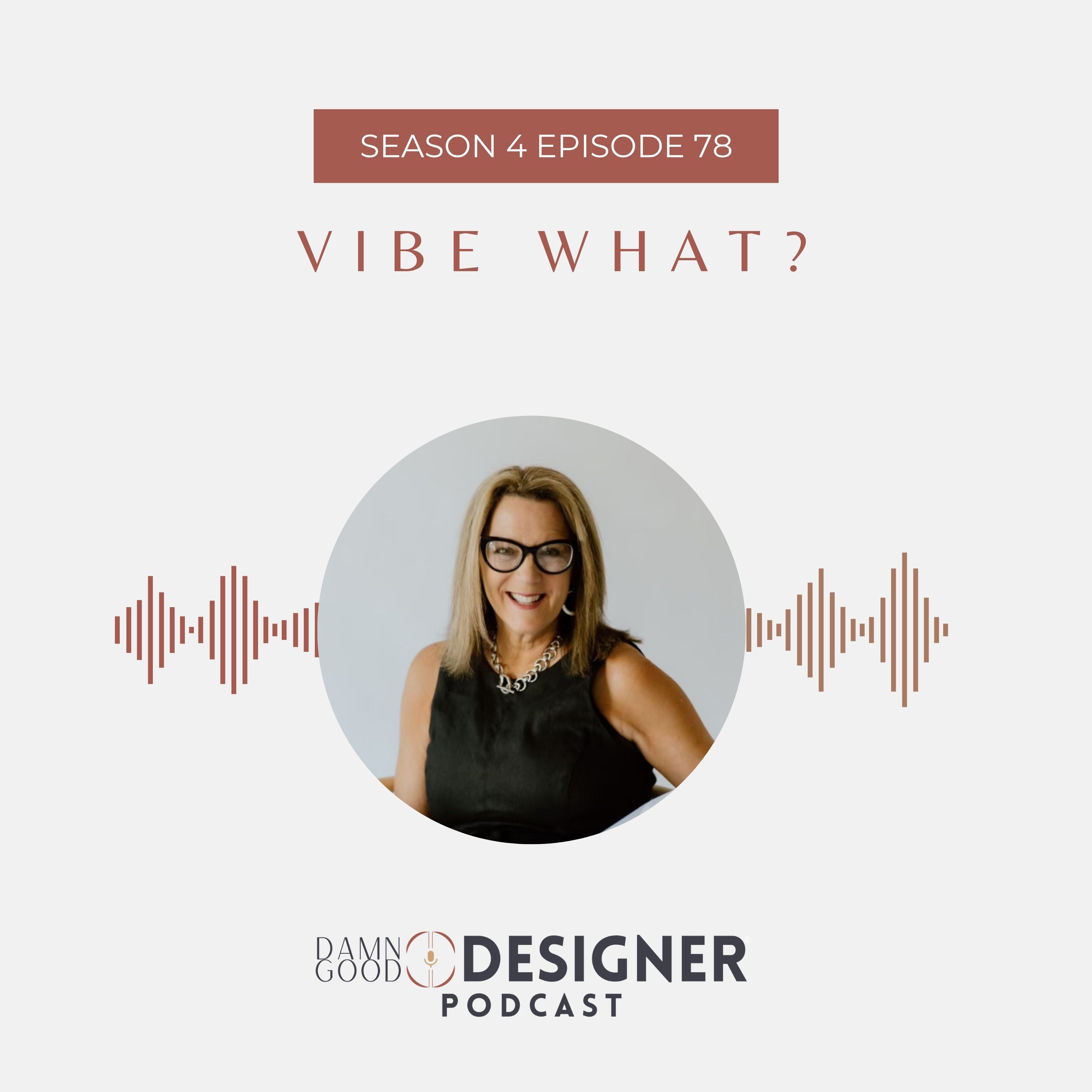 Season 4 Ep 78: Vibe What? episode artwork