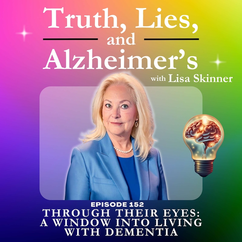 Artwork for podcast Truth, Lies & Alzheimer's