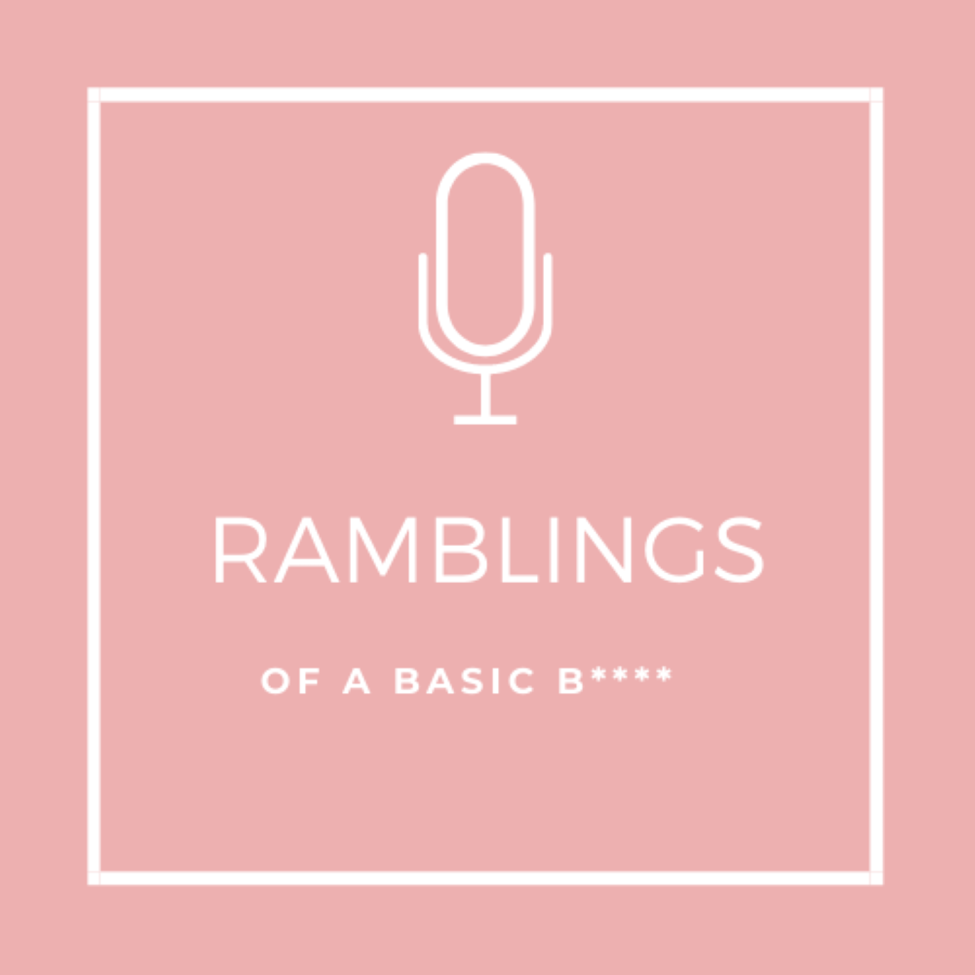 Show artwork for Ramblings of a Basic B****