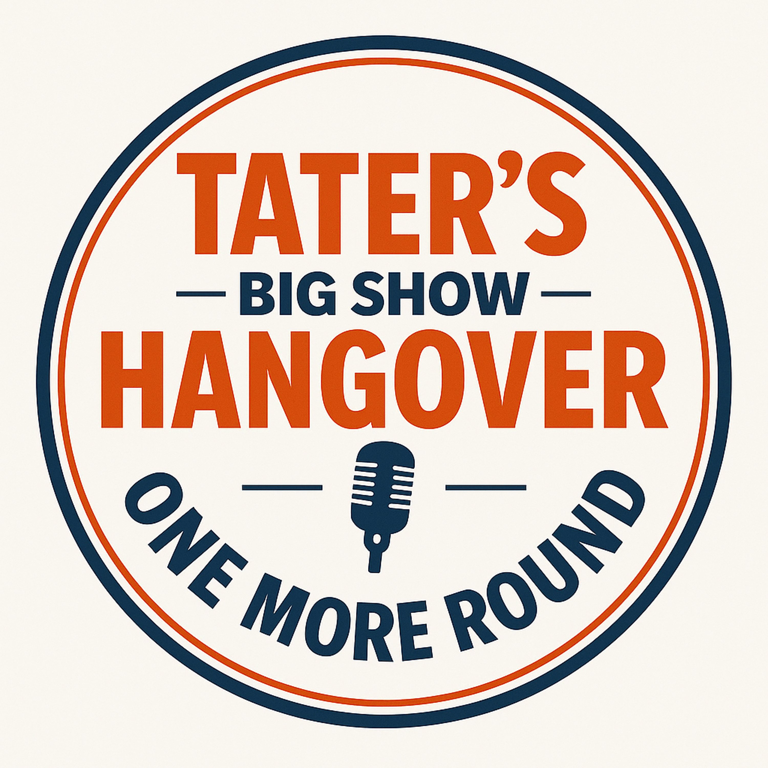 Artwork for Tater's Big Show Hangover - One More Round