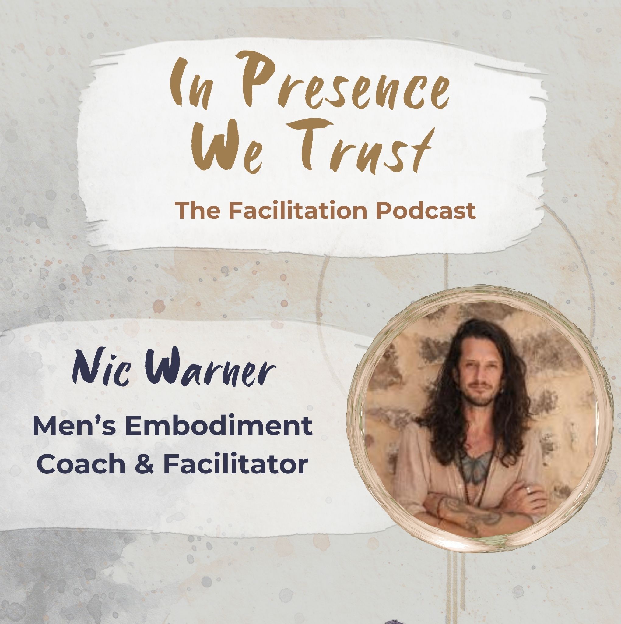 In Presence We Trust: The Facilitation Podcast