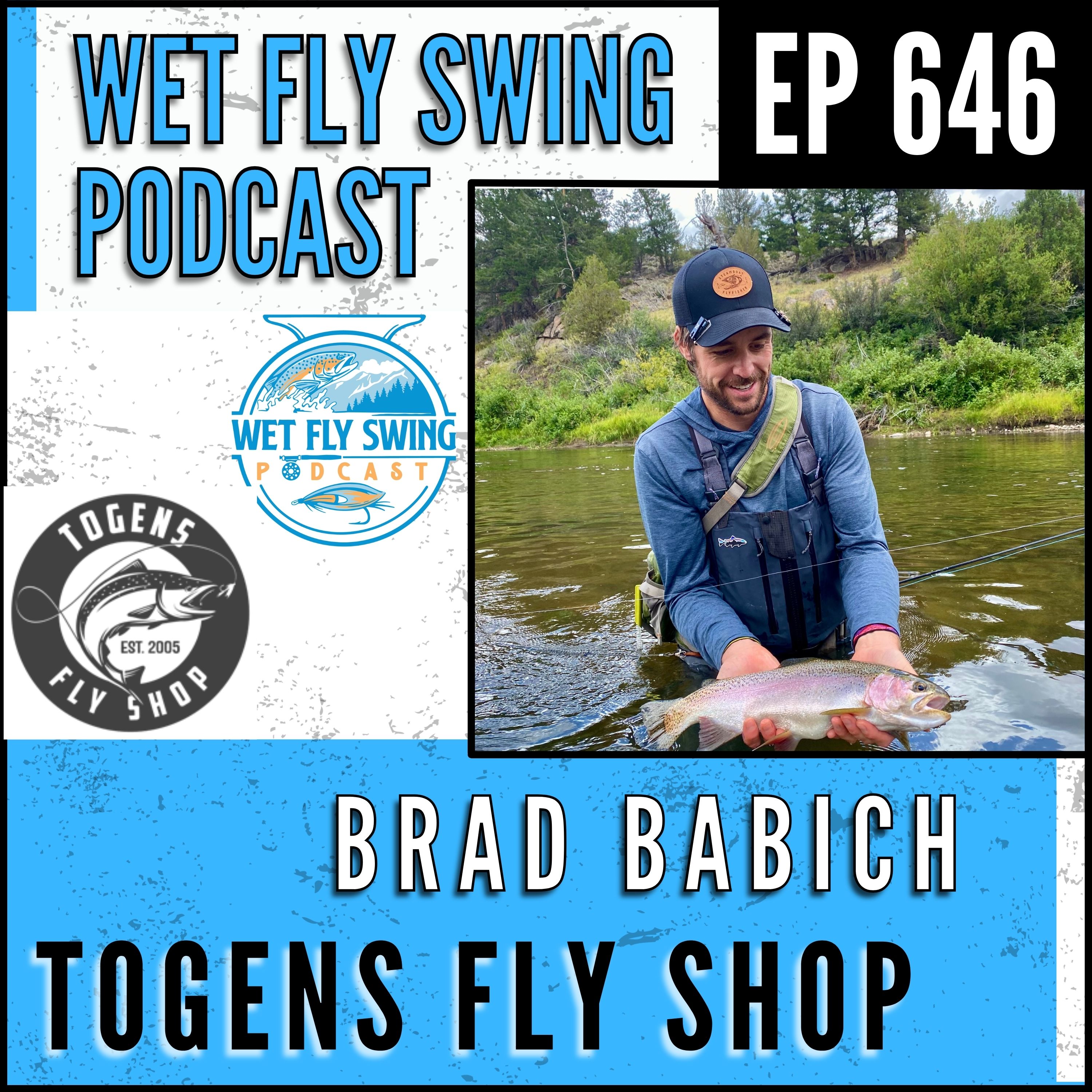 646| Togens Fly Shop with Brad Babich - Fly Tying Materials, Tips, Tricks and Tutorials episode artwork