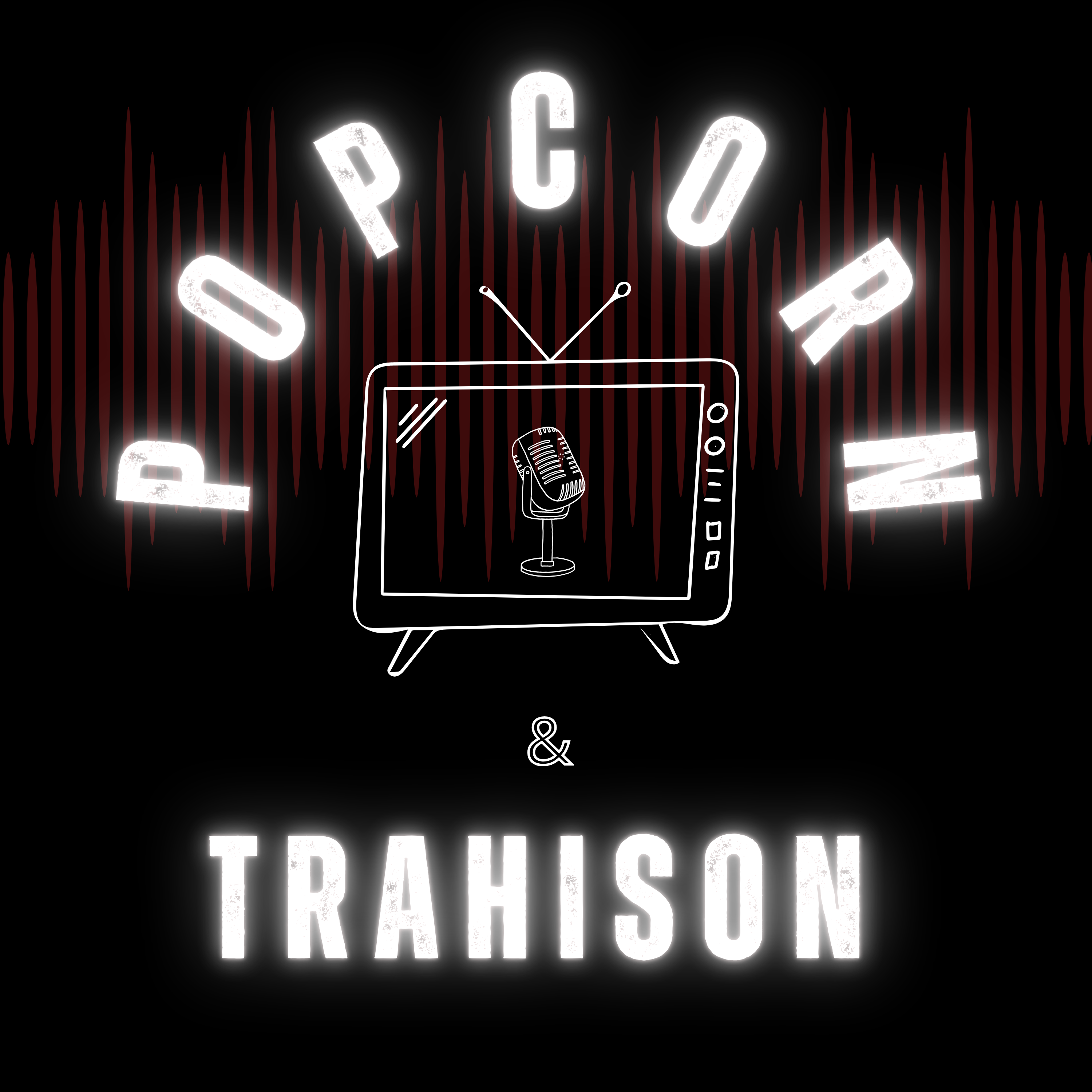 Artwork for Popcorn & Trahison
