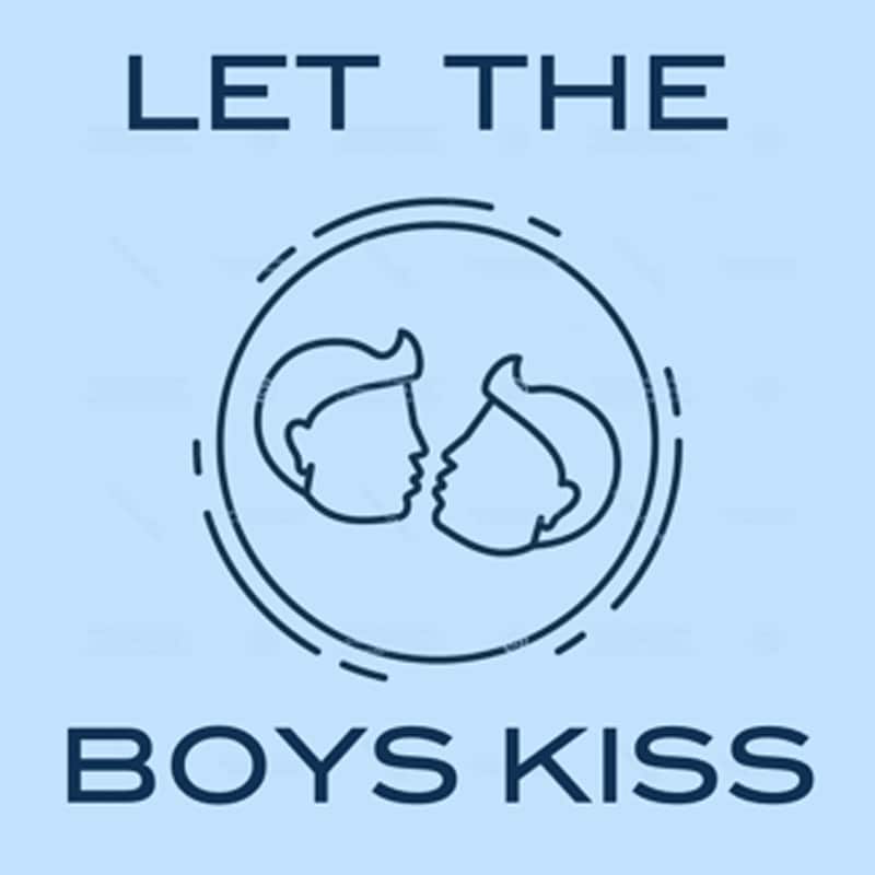Artwork for podcast Let The Boys Kiss