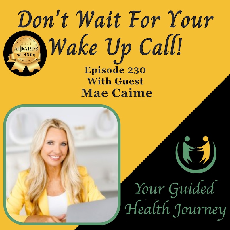 Artwork for podcast Don't Wait For Your Wake Up Call!