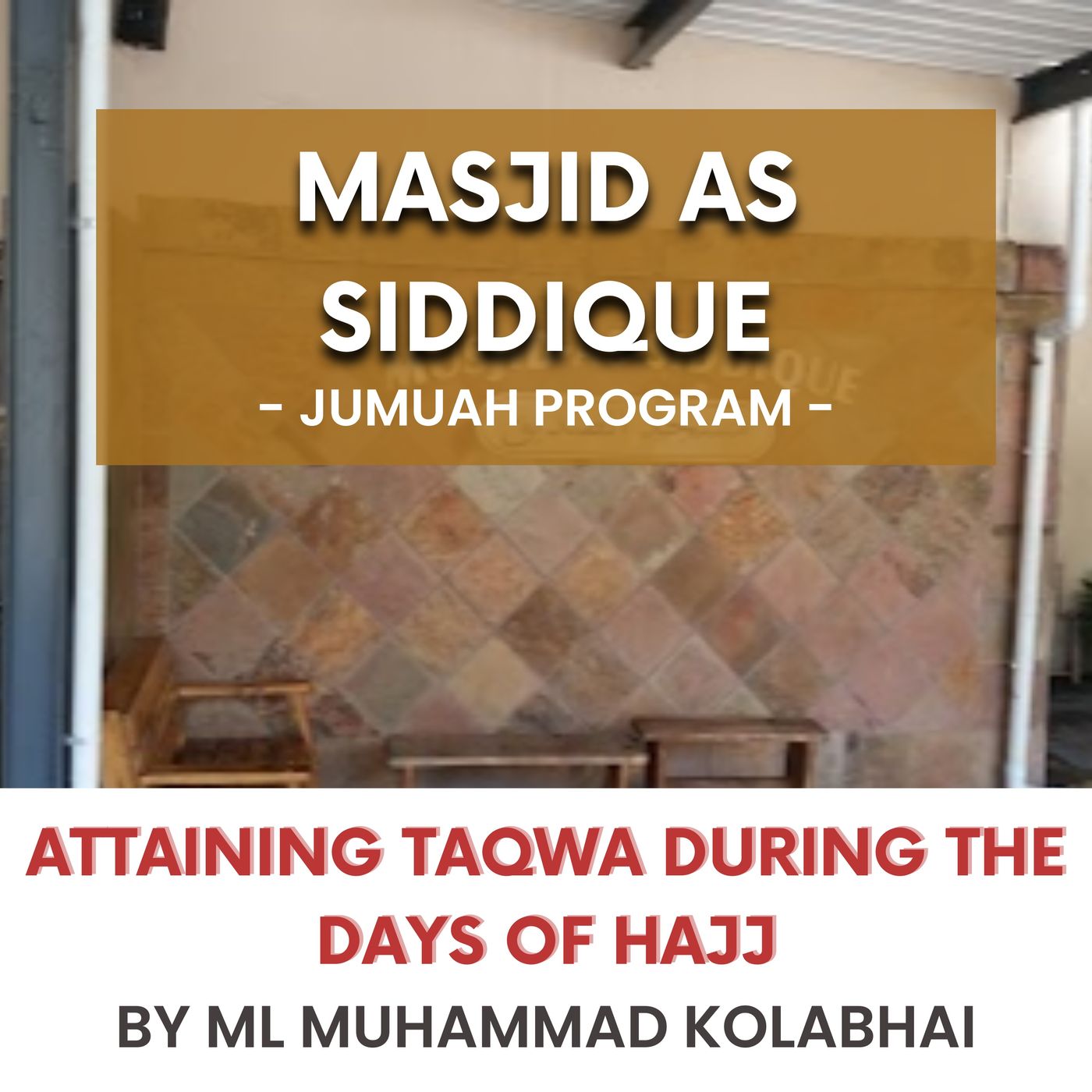 230526_Attaining Taqwa during the days of Hajj by ML Muhammad Kolabhai