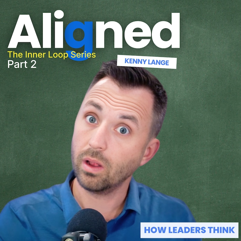 Artwork for podcast How Leaders Think with Kenny Lange