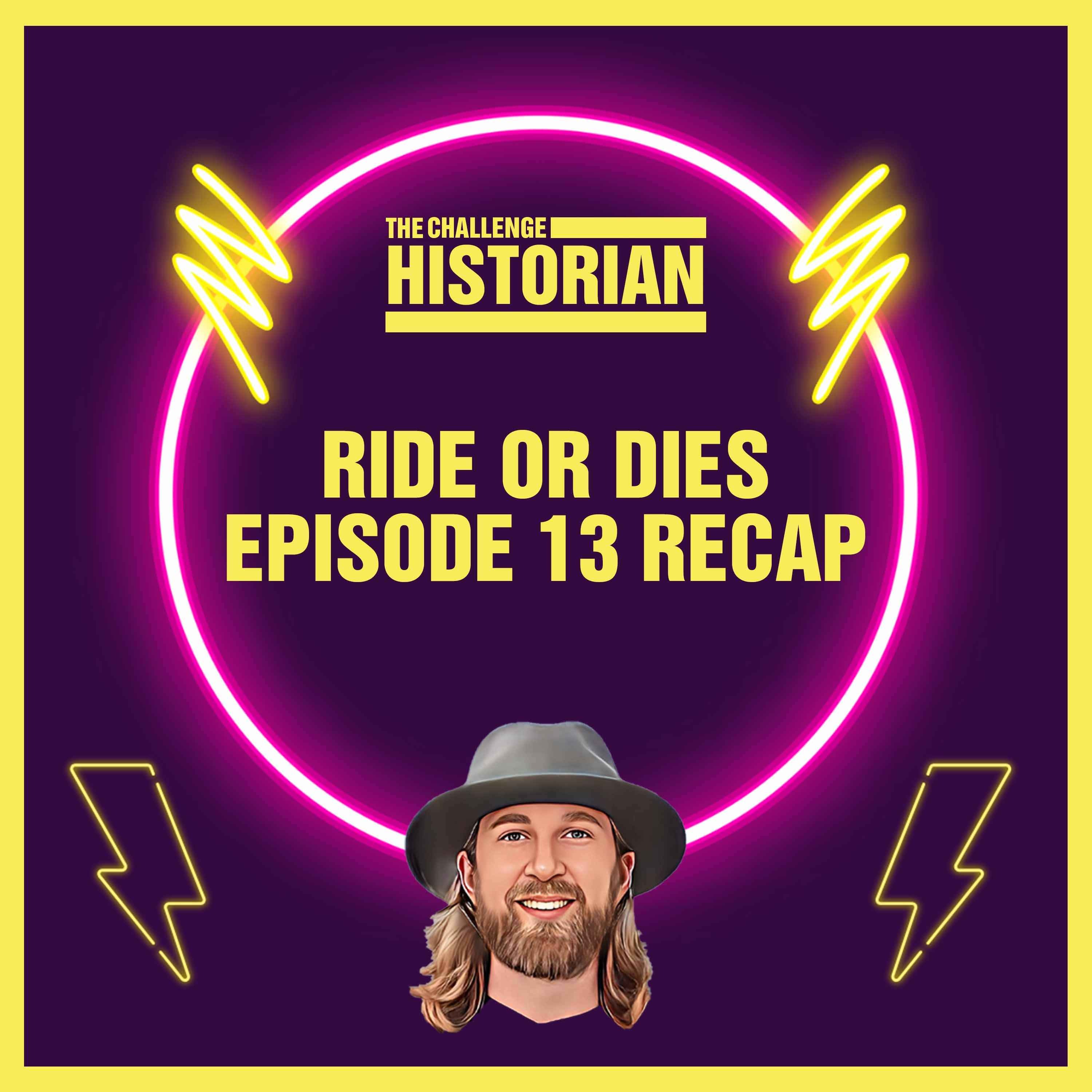 Ride or Dies Episode 13 Recap