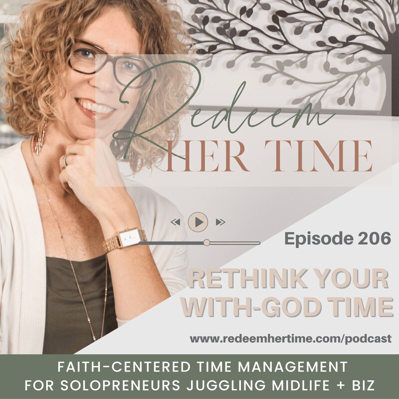Artwork for podcast REDEEM Her Time | Time Management Tips, Christian Solopreneur, Work-Life Balance, Productivity Planning, Time Blocking,  Midlife Women Over 40 
