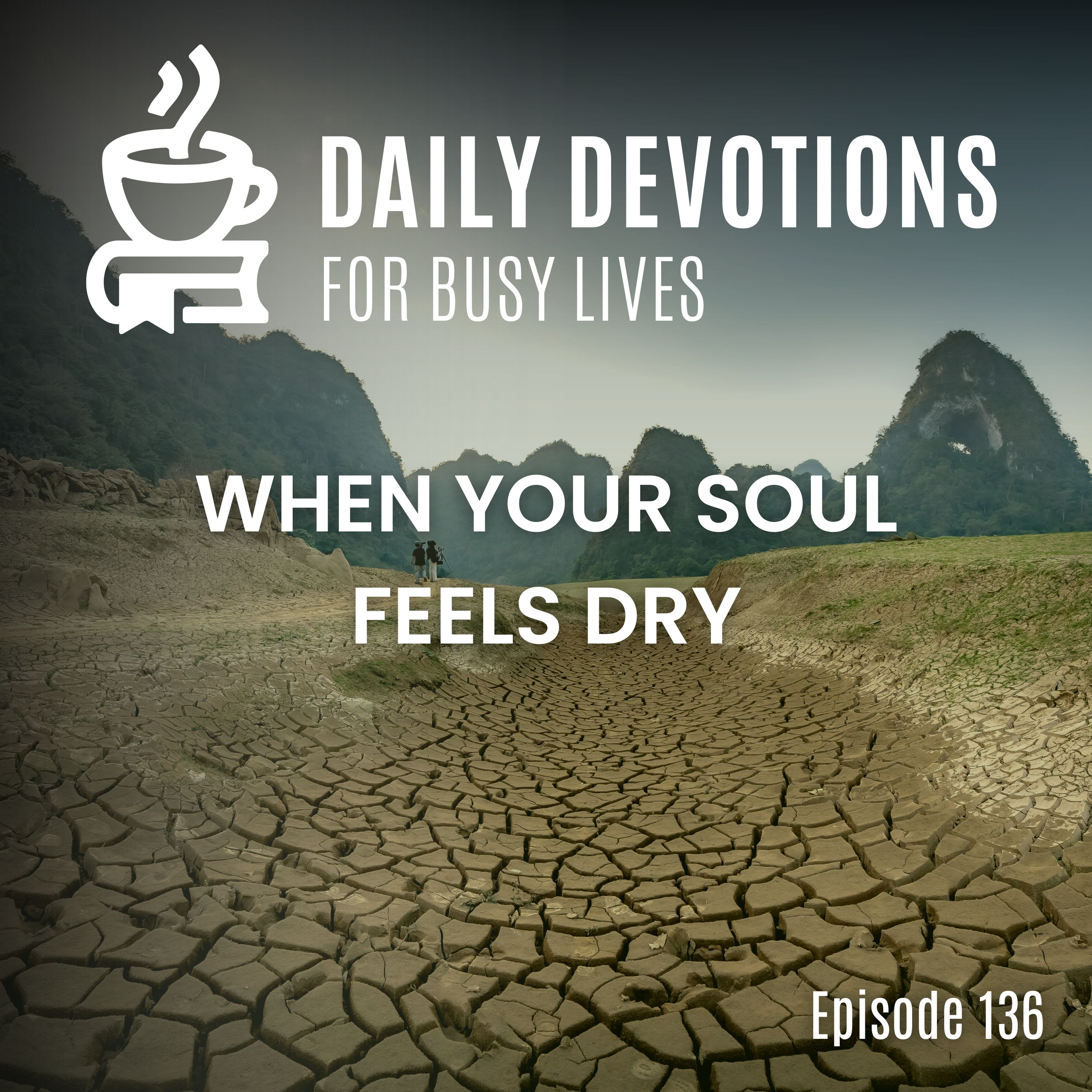 When Your Soul Feels Dry