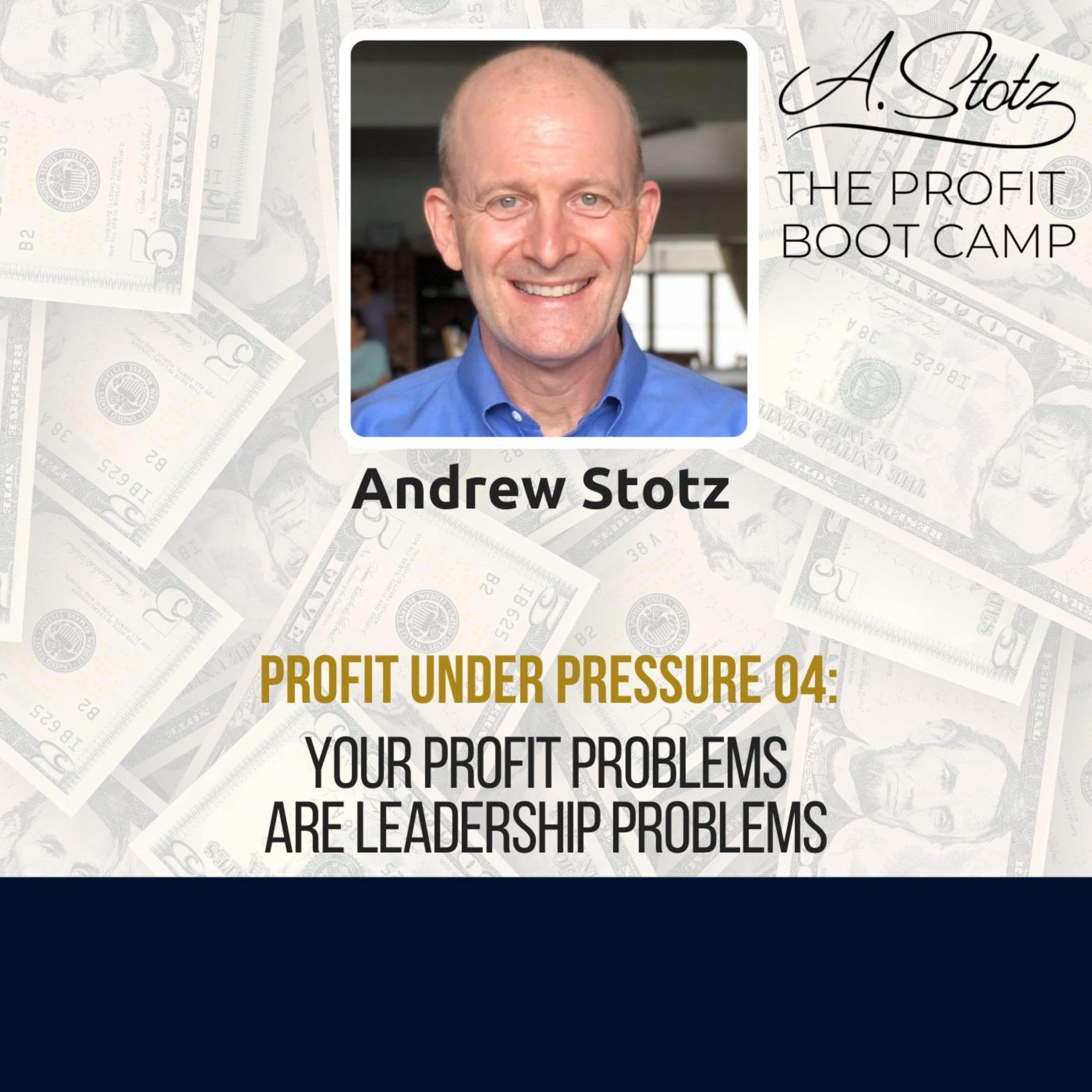 Your Profit Problems Are Leadership Problems