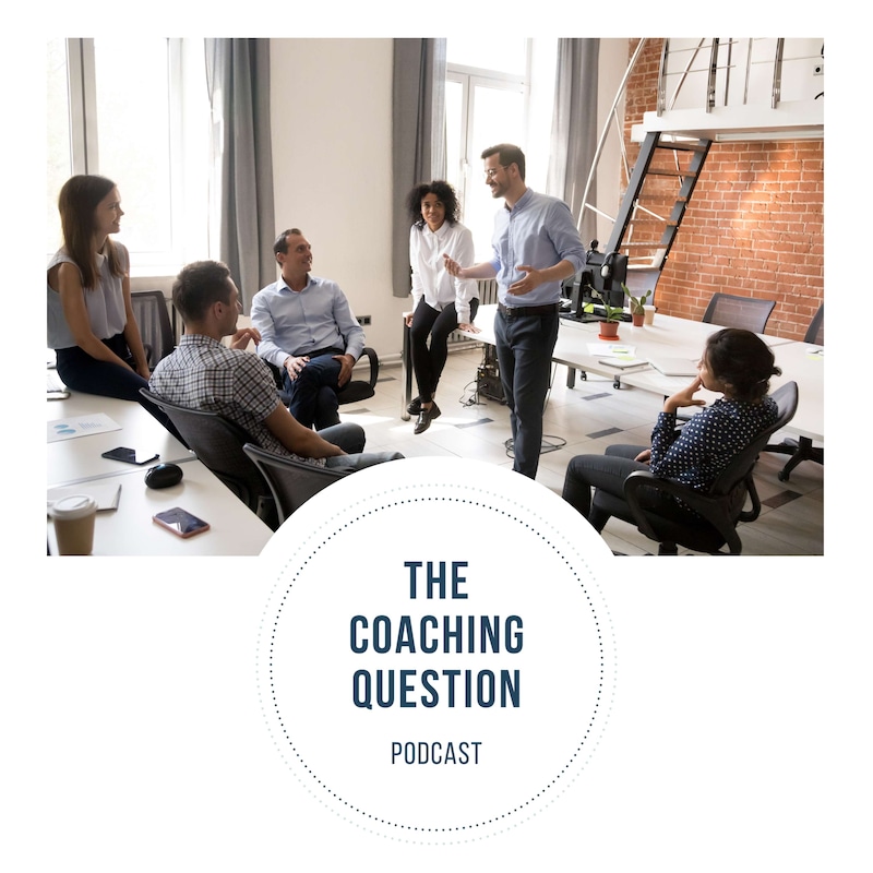 Artwork for podcast The Coaching Question