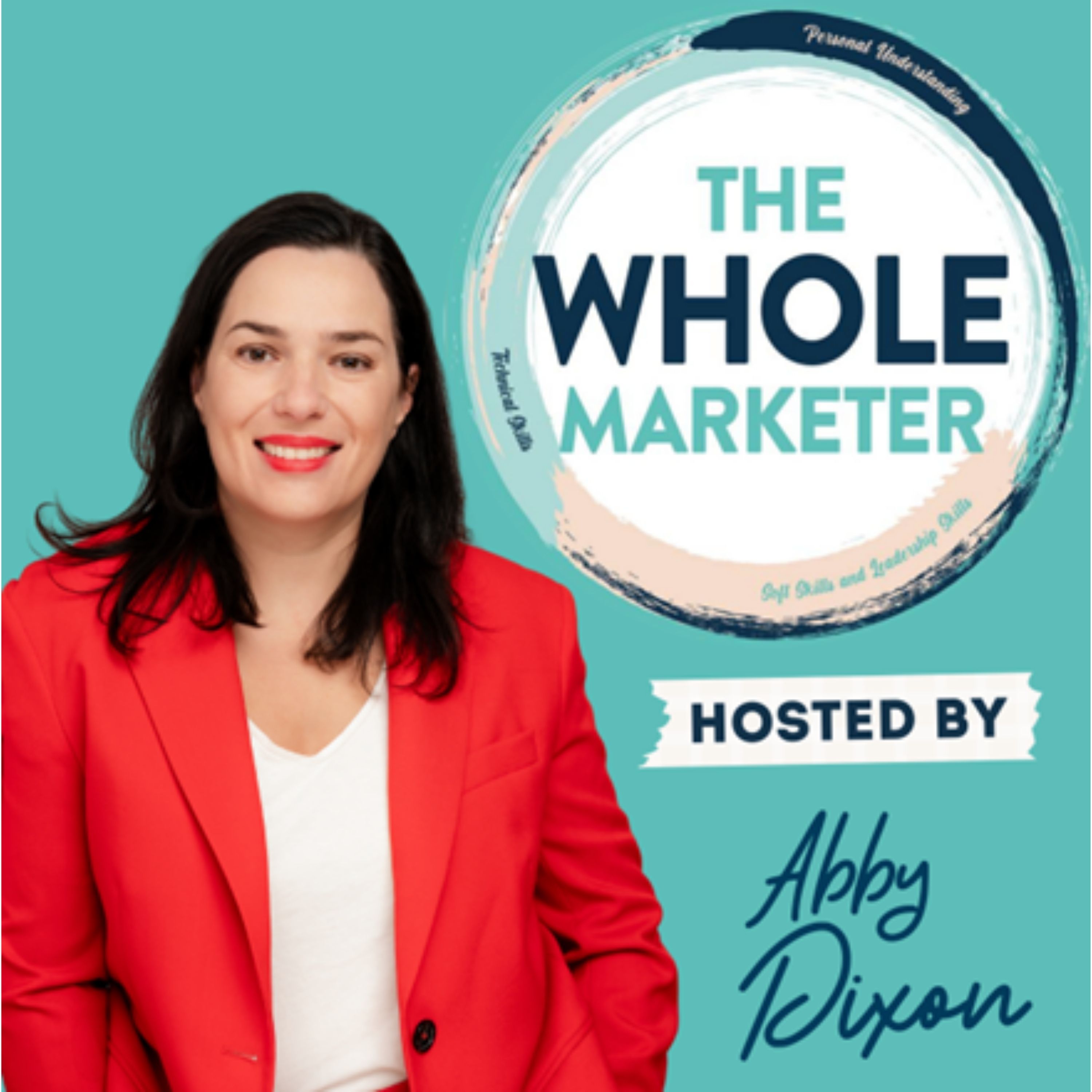 The Whole Marketer Ep130 - Being Human with guest Dom Dwight