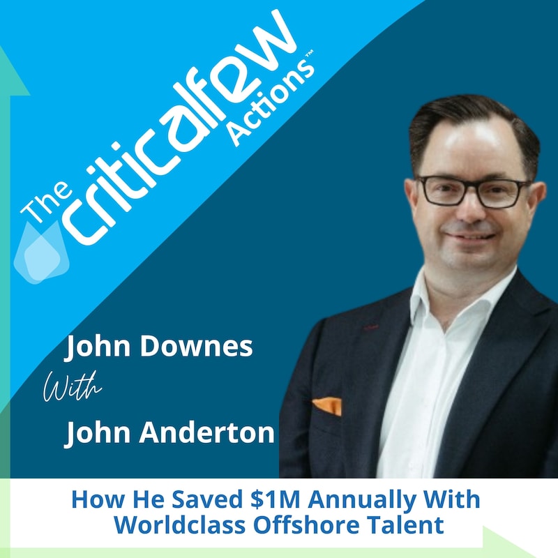 Artwork for podcast The Critical Few Actions